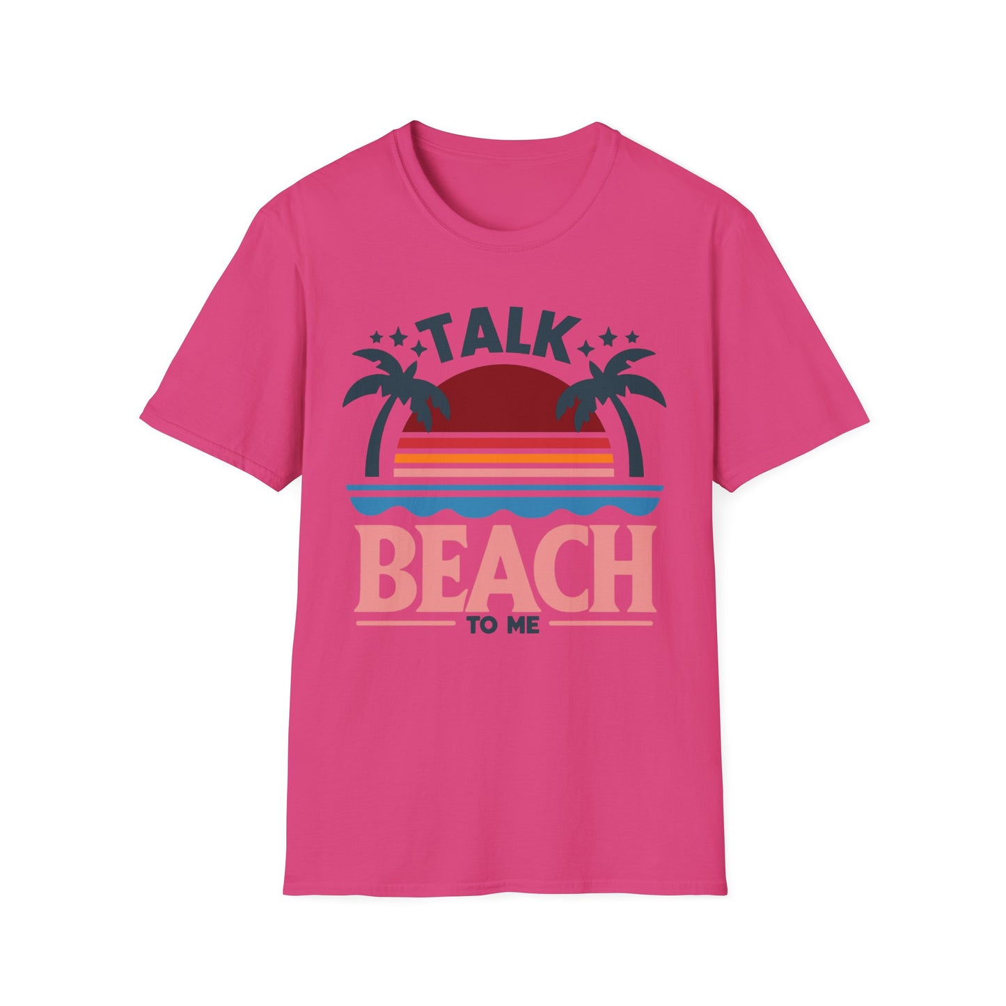 Talk Beach to Me - Playful T-Shirt