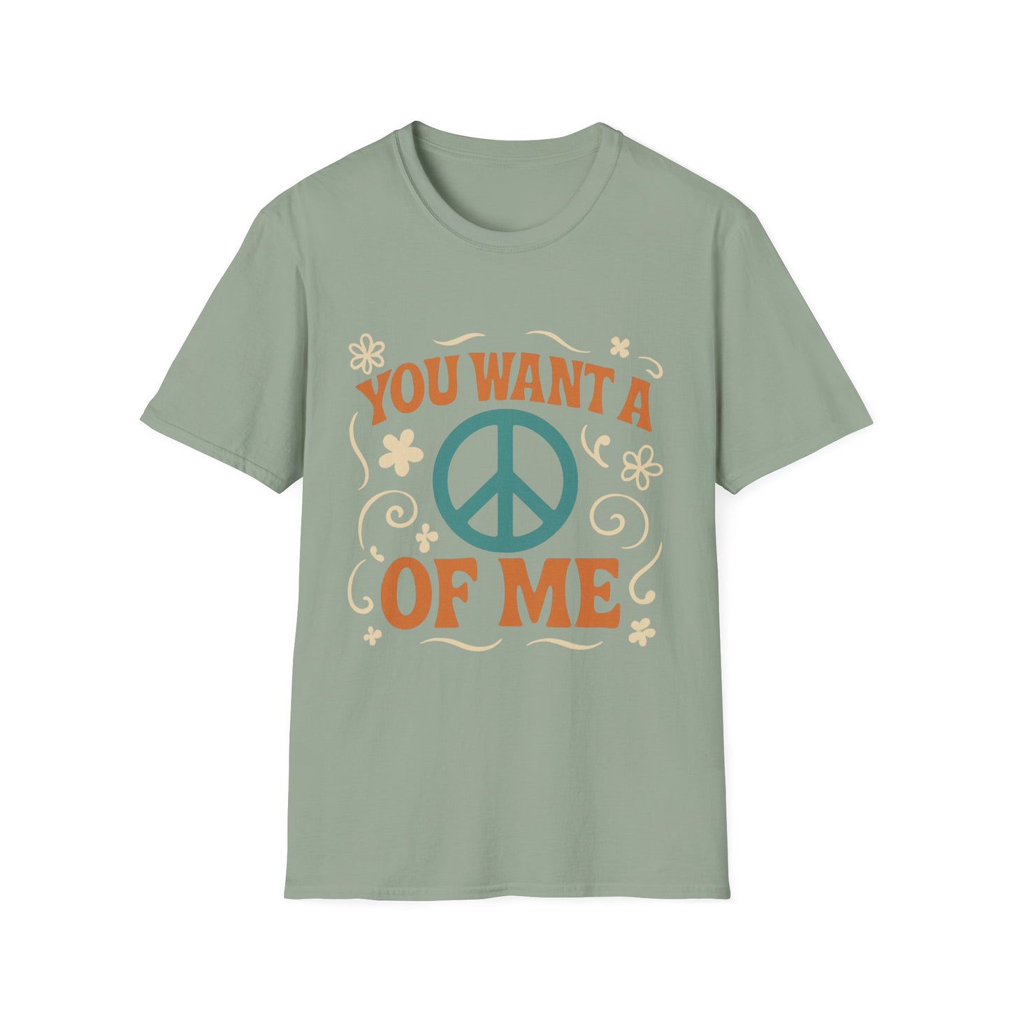 "You Want A Peace Of Me" Design Tee