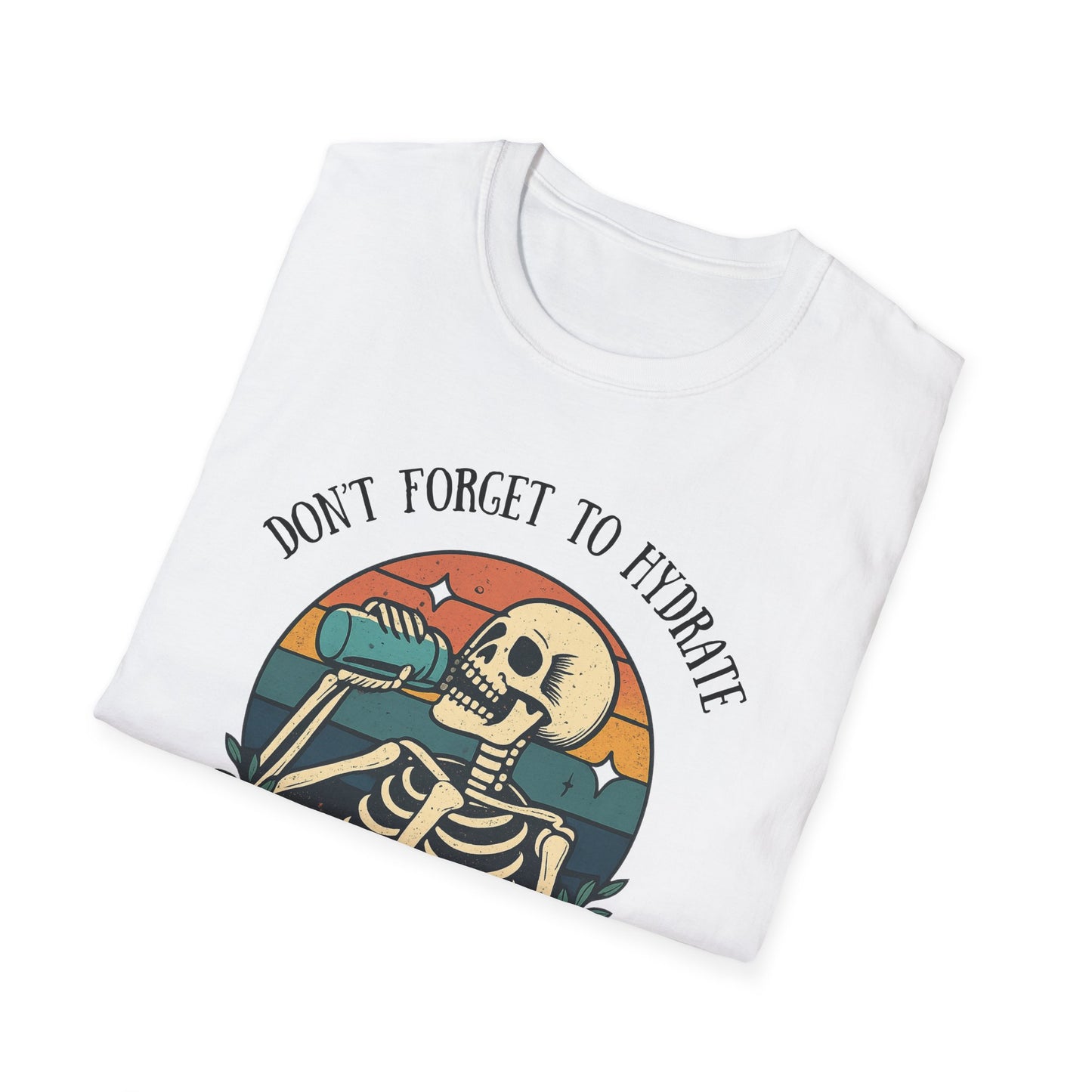 Sarcastic Skeleton Hydration - Graphic Tee