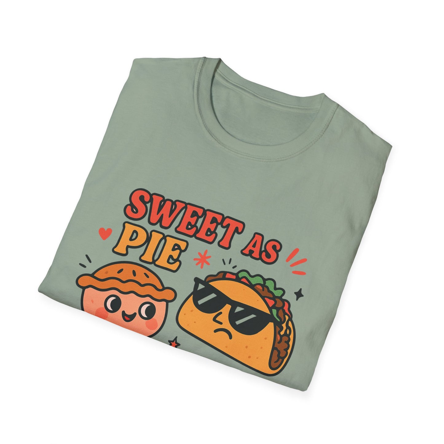 Sweet as Pie Sharp as a Taco Shell