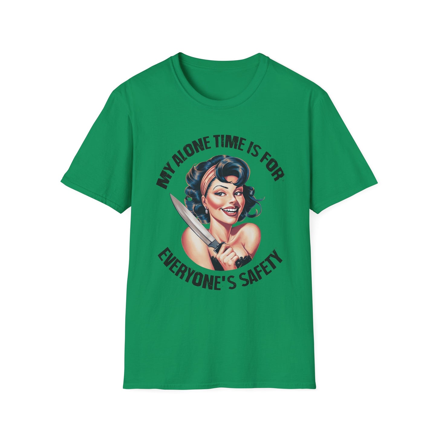 Funny Unisex Softstyle T-Shirt - "My Alone Time is for Everyone's Safety"