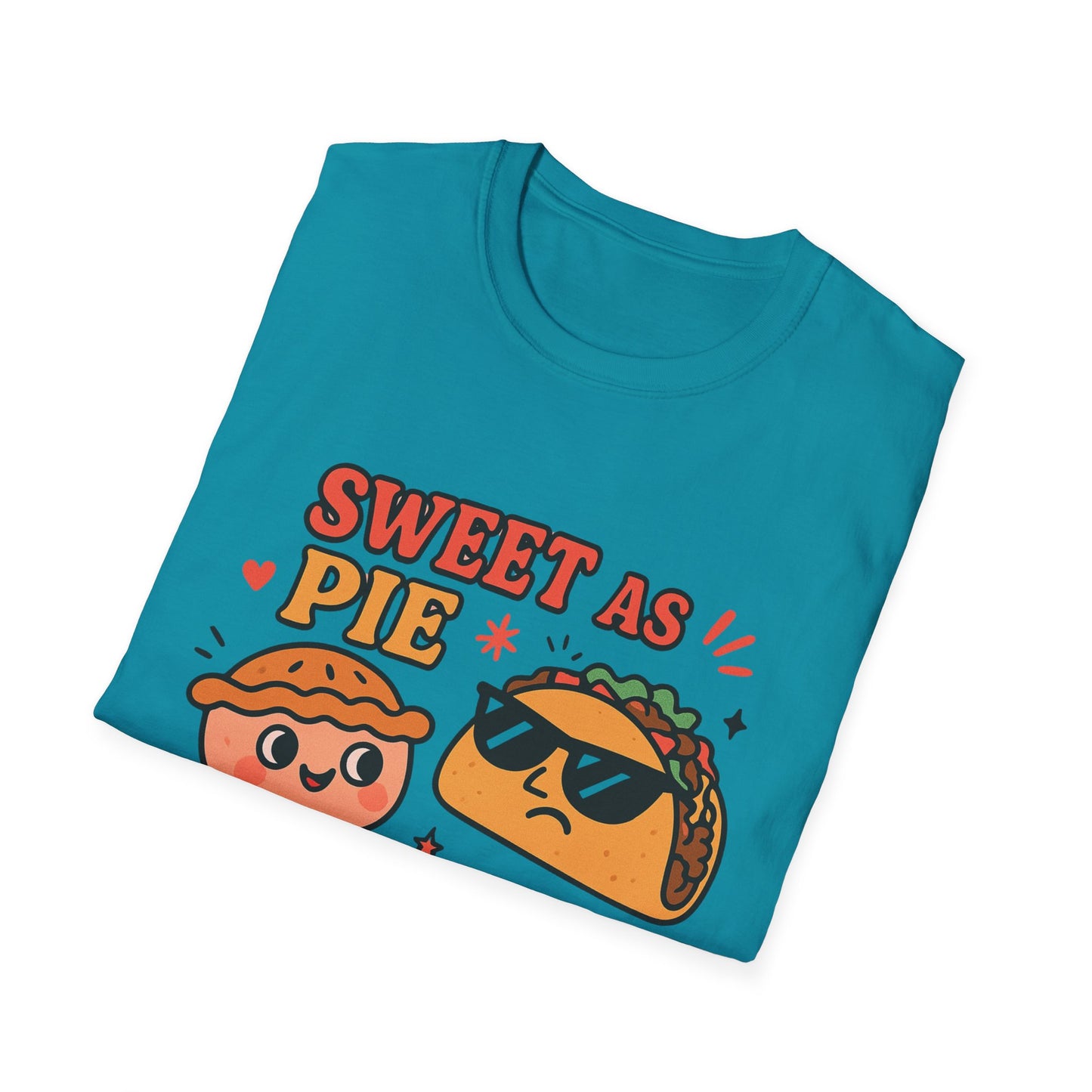Sweet as Pie Sharp as a Taco Shell