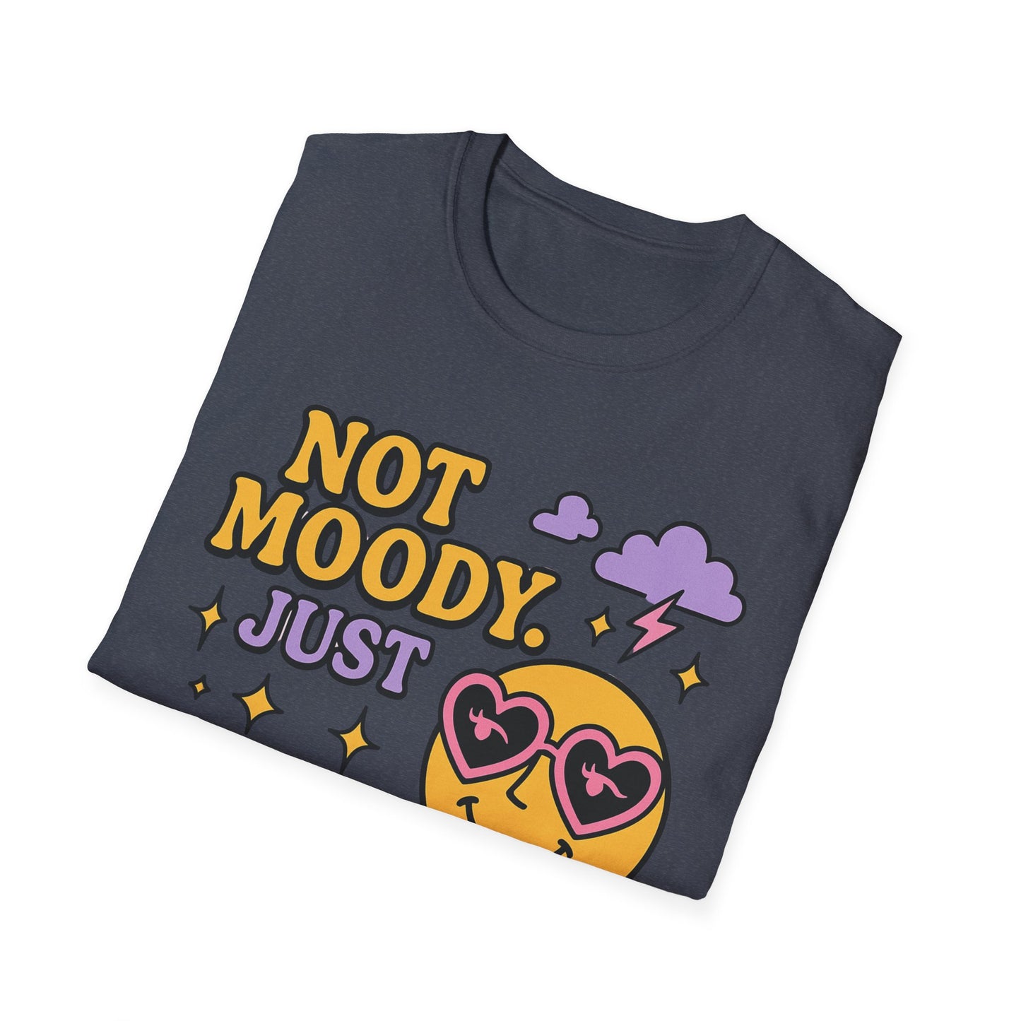 Emotionally Expressive, Moody - Sarcastic Graphic Tee