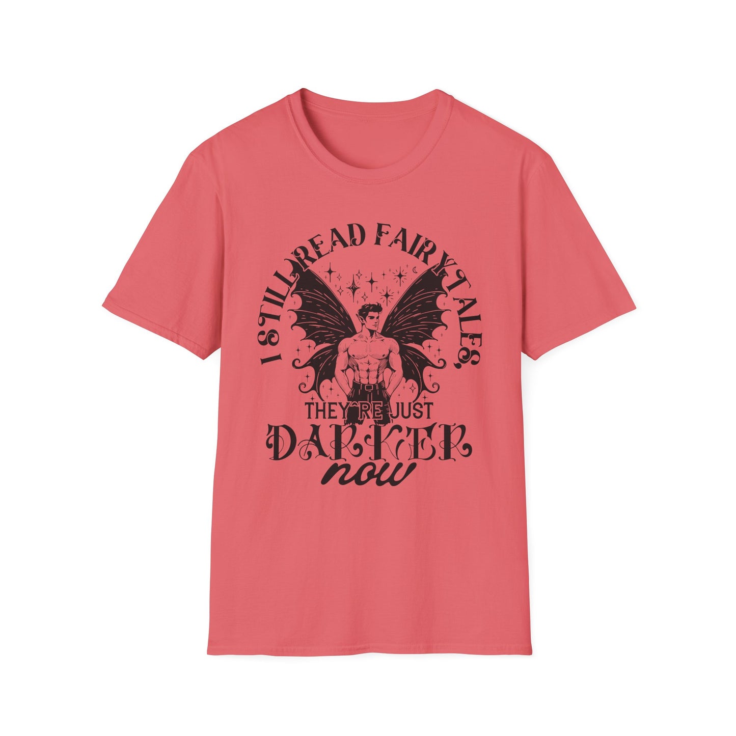 Dark Fairy Tales Graphic T-Shirt - I Still Read Fairy Tales