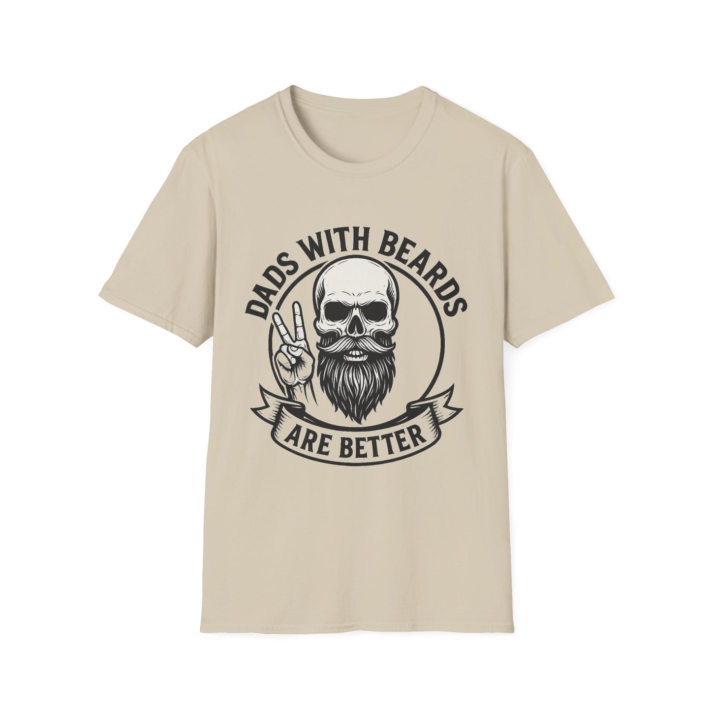Dads with Beards Are Better T-Shirt - Father's Day Gift