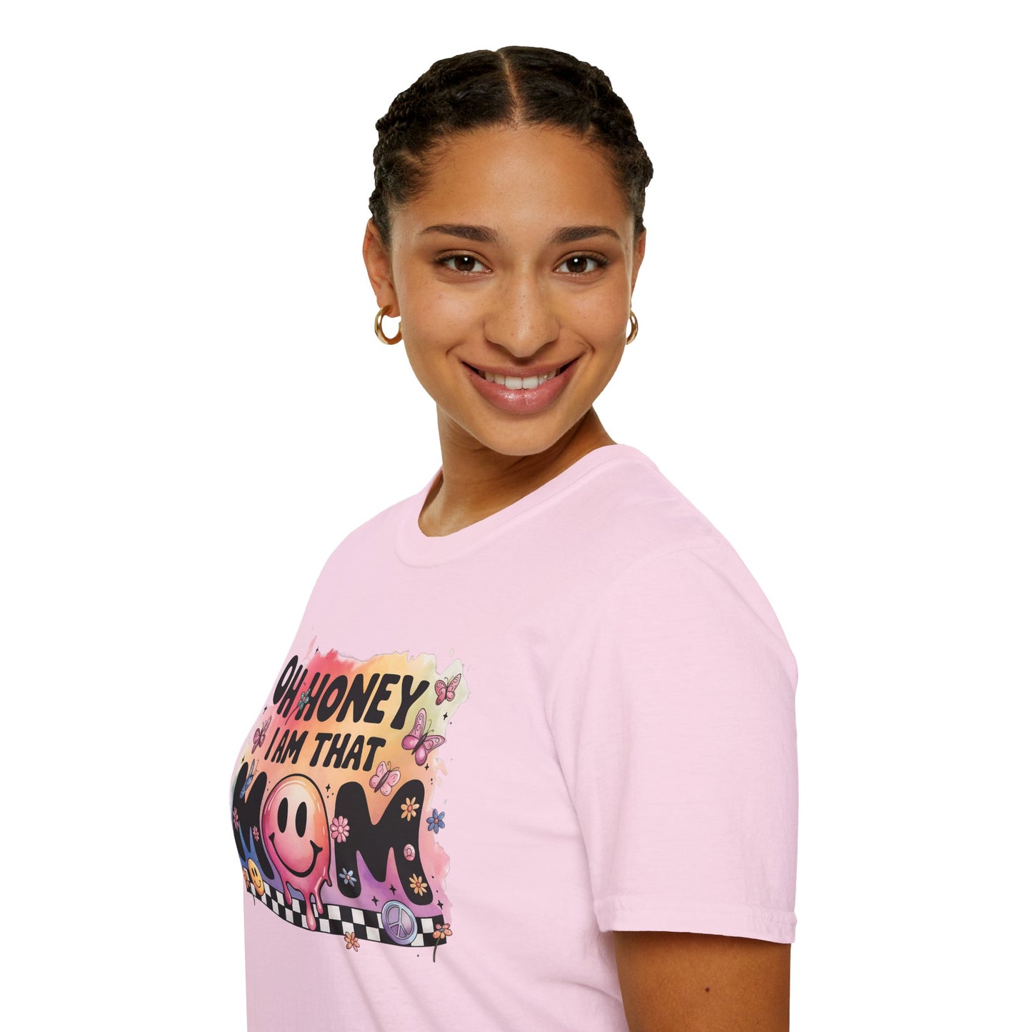 Oh Honey I Am That Mom - Graphic Tee for Moms