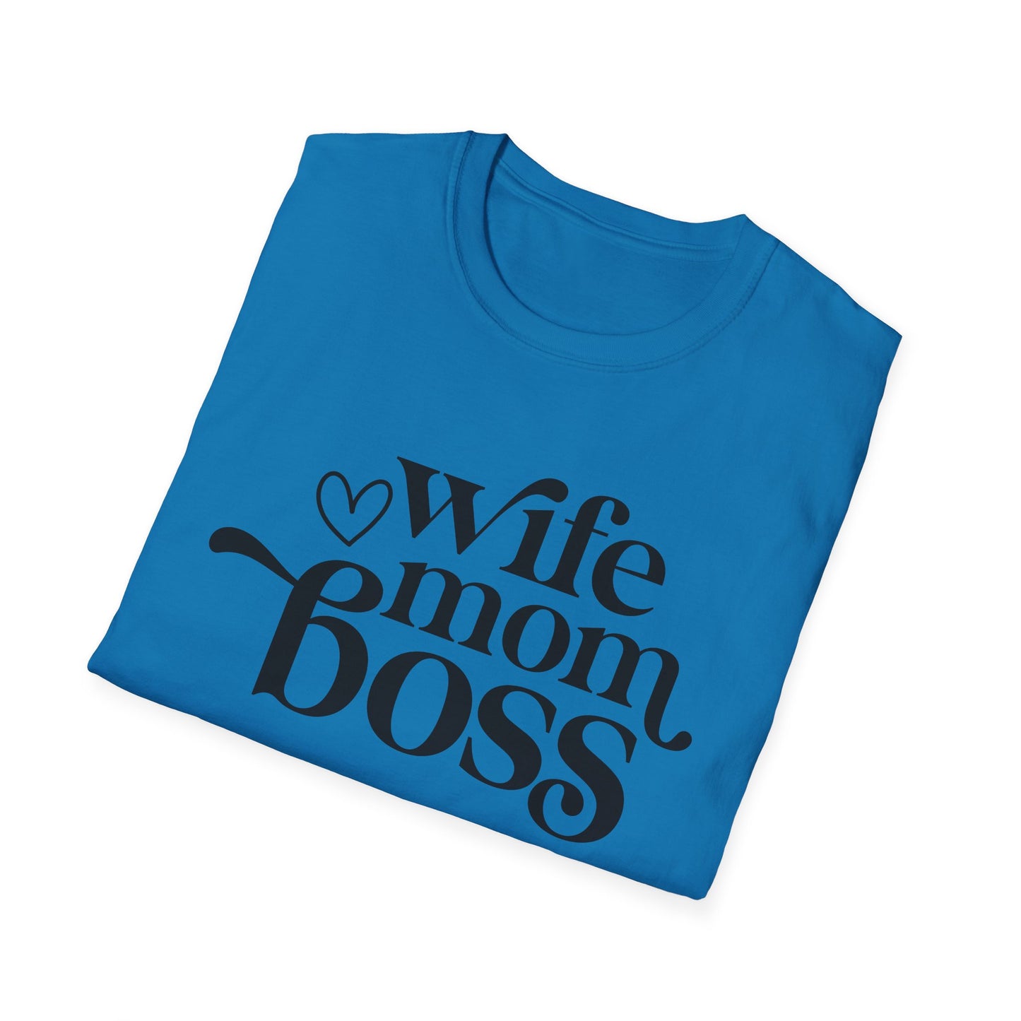 Wife Mom Boss T-Shirt, Women's Empowerment Tee, Gift for Moms, Casual Wear, Perfect for Mother's Day