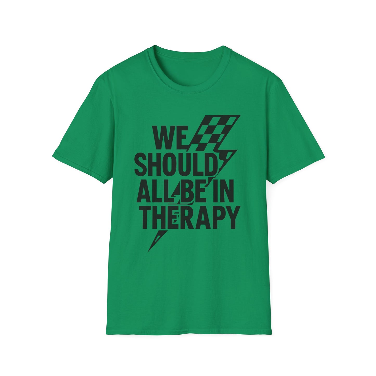 We Should All Be in Therapy Tee - Trendy Mental Health Reminder