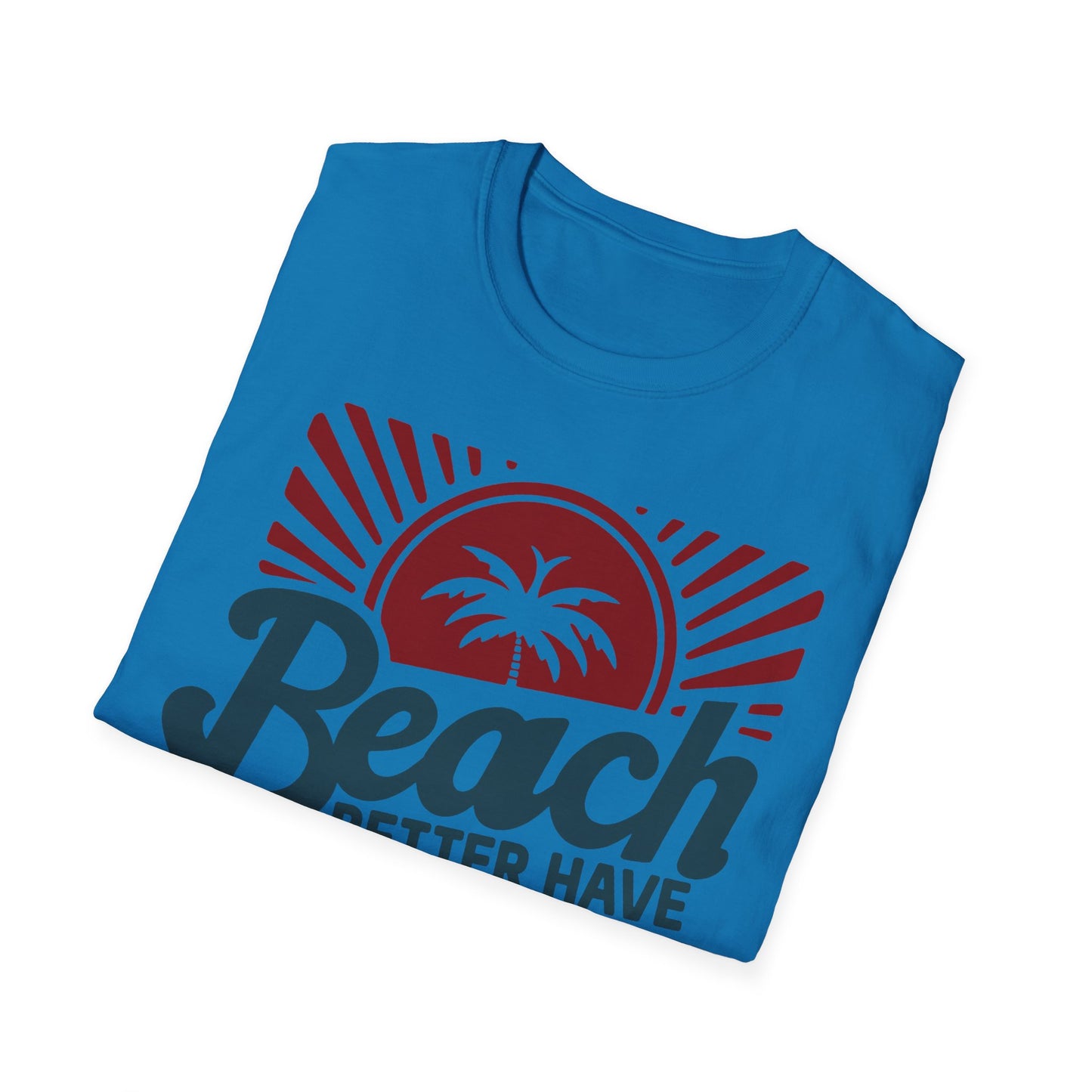 Beach Vibes Unisex Softstyle T-Shirt - 'Beach Better Have My Sunny'