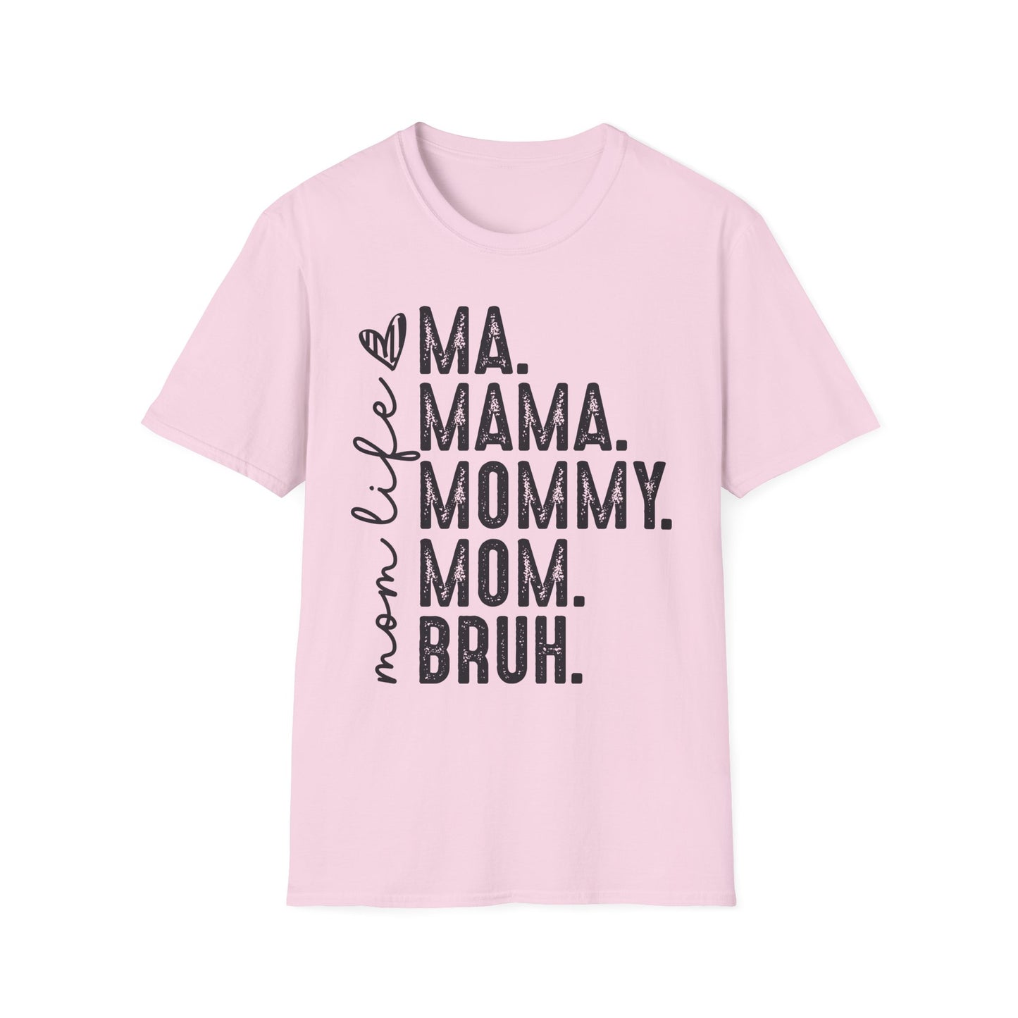 Mom Life - Perfect Gift for Moms