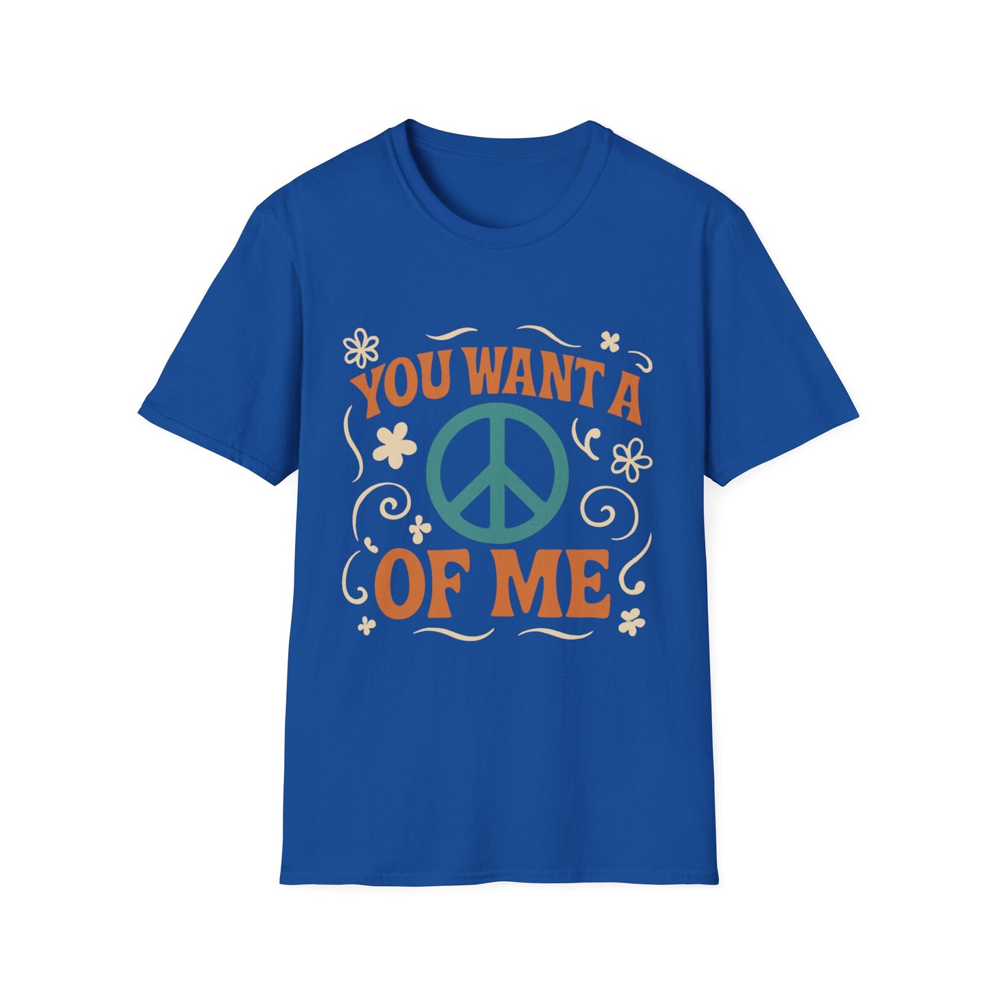 "You Want A Peace Of Me" Design Tee