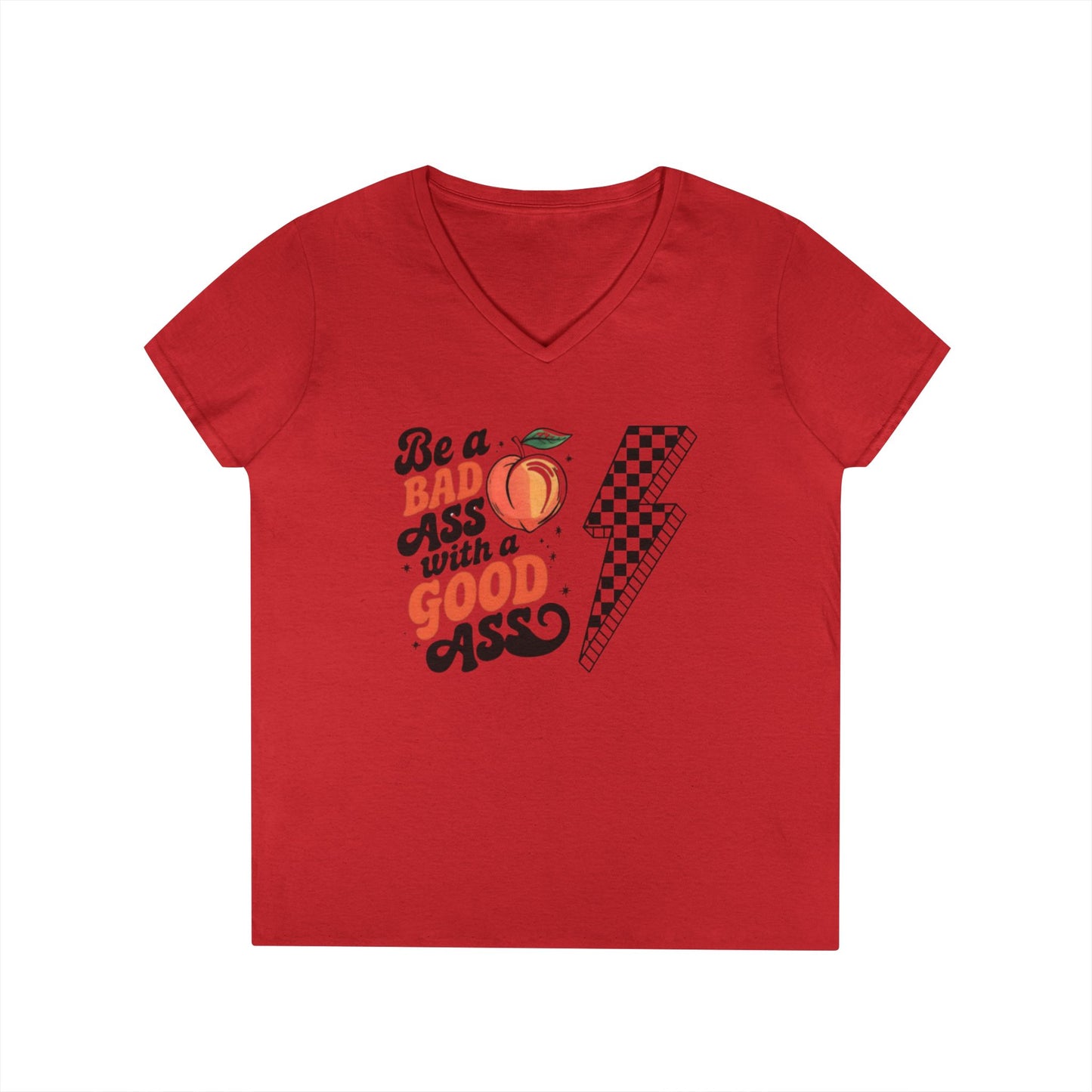 Be a Badass Ladies' V-Neck T-Shirt - Fun and Empowering Graphic Tee