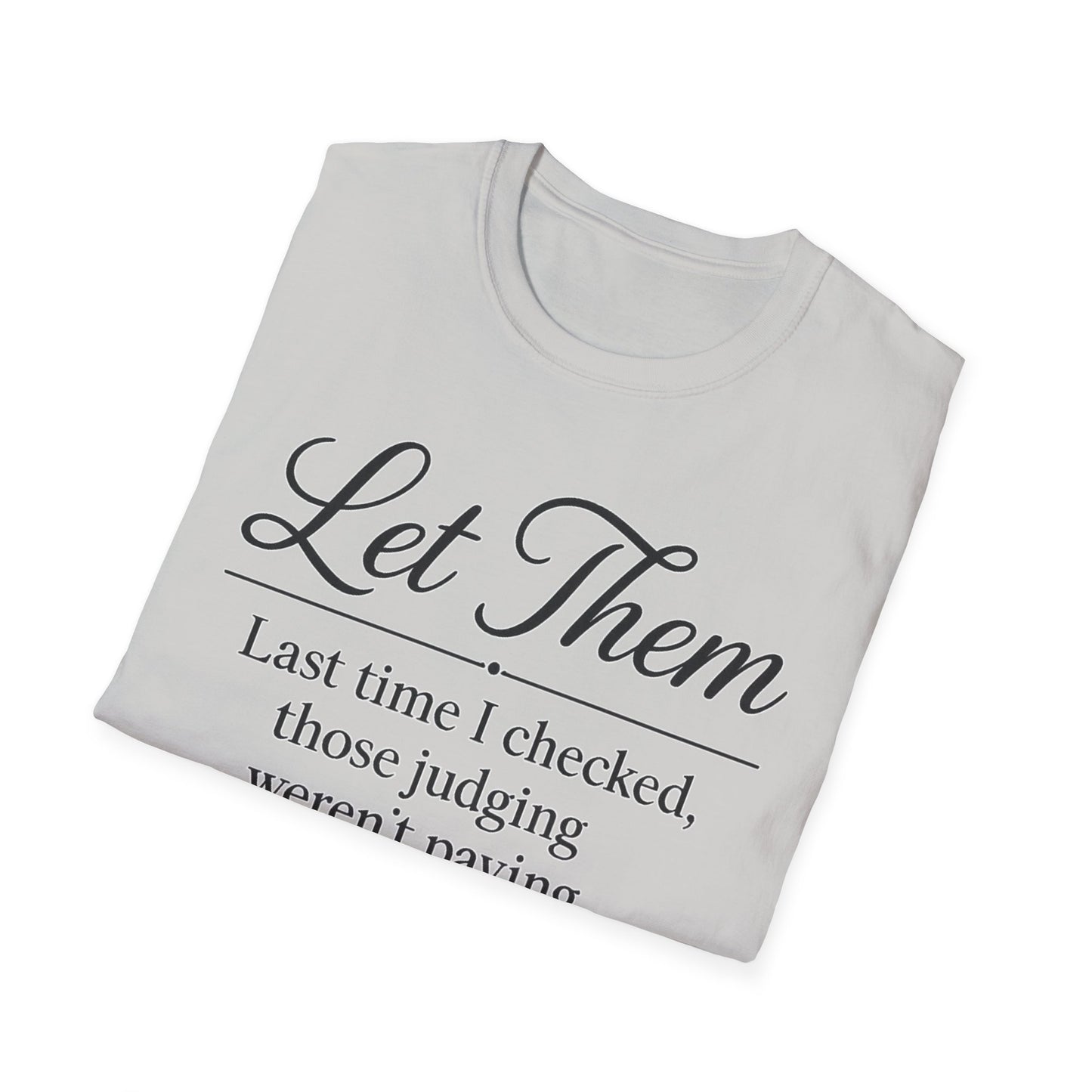 Let Them T-Shirt - Mindset is Everything