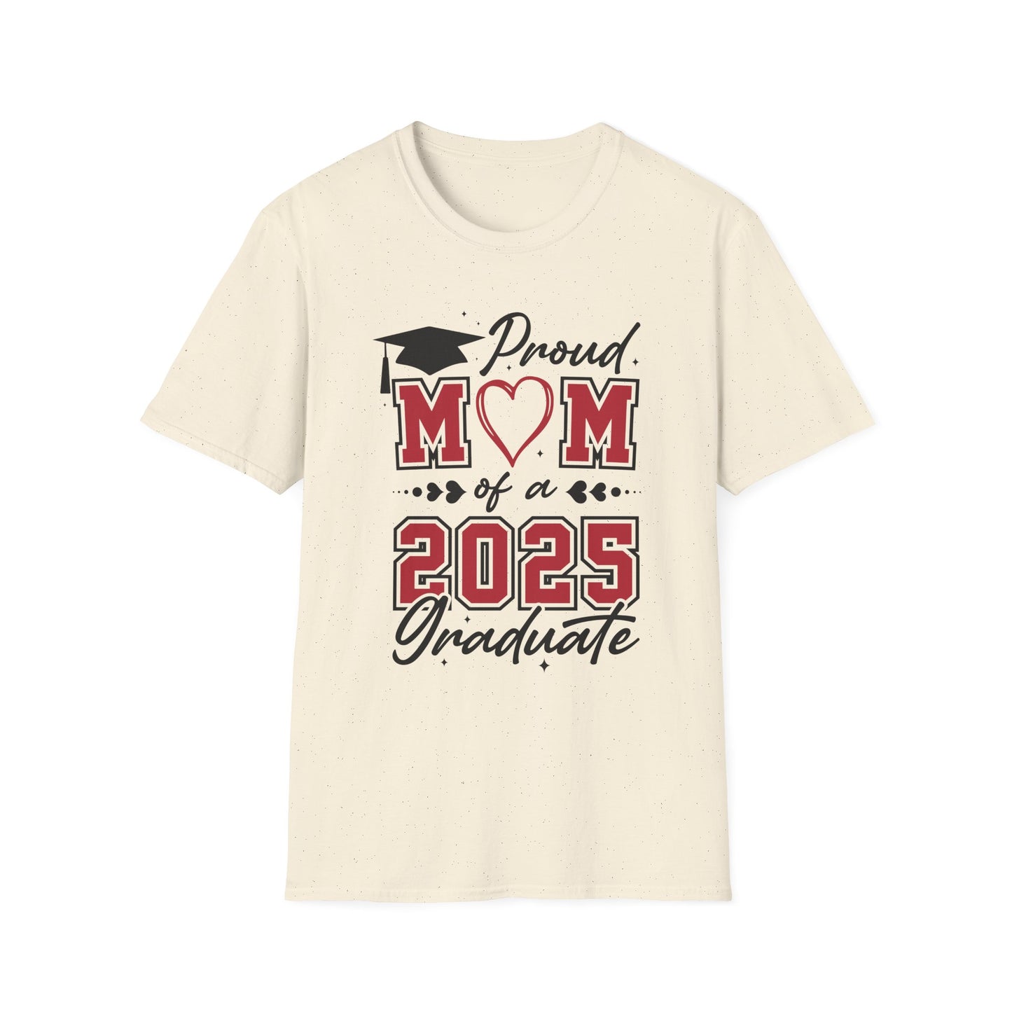 Proud Mom of a 2025 Graduate T-Shirt, Graduation Gift Shirt, Graduation Tee, Family Celebration Apparel, Mother's Day Gift