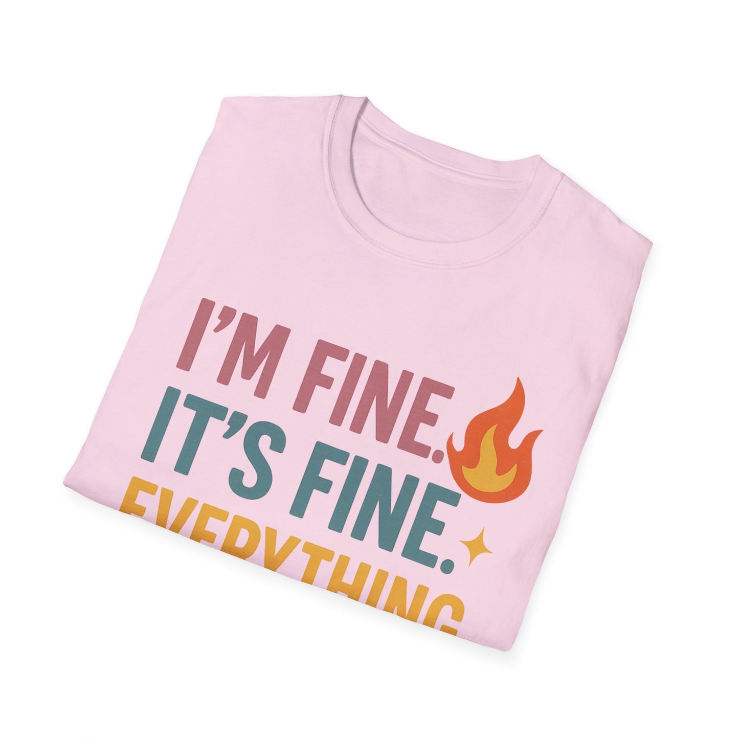 I'm Fine Unisex Softstyle T-Shirt – Casual Humor Tee