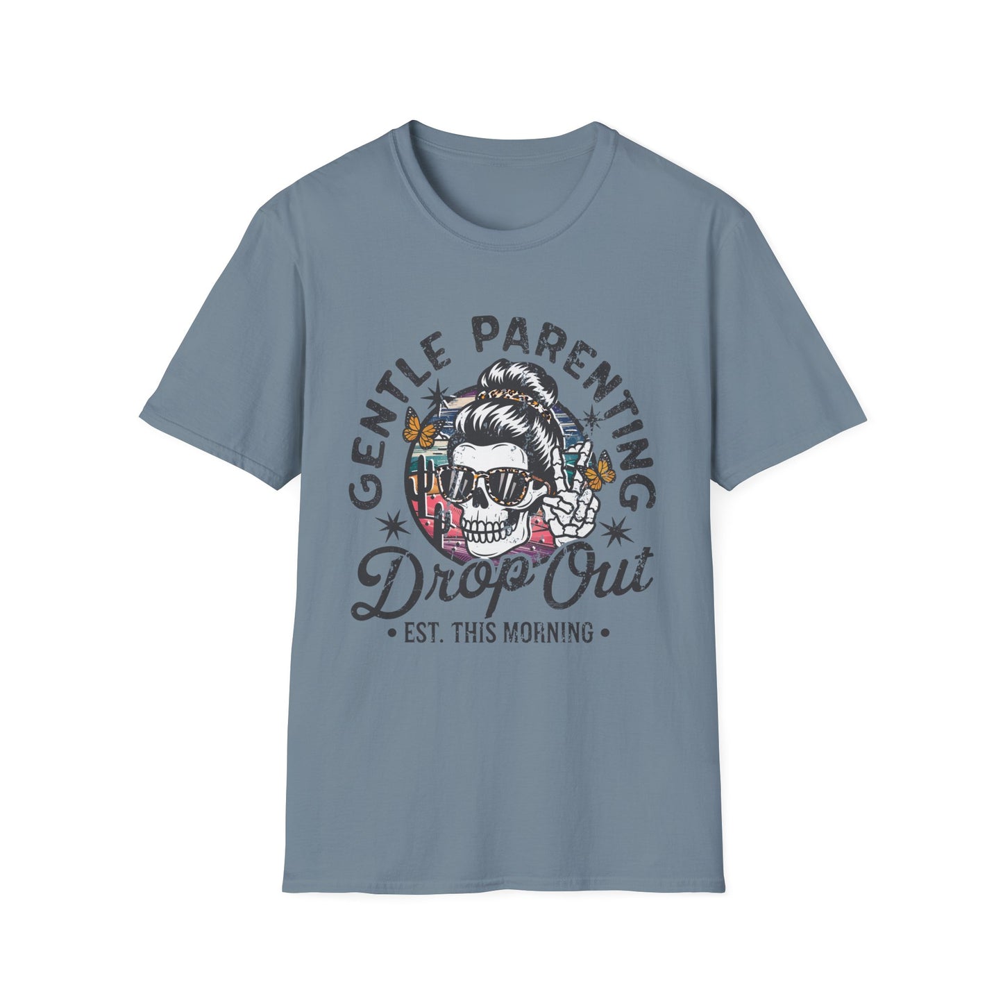 Gentle Parenting Drop Out - T-Shirt