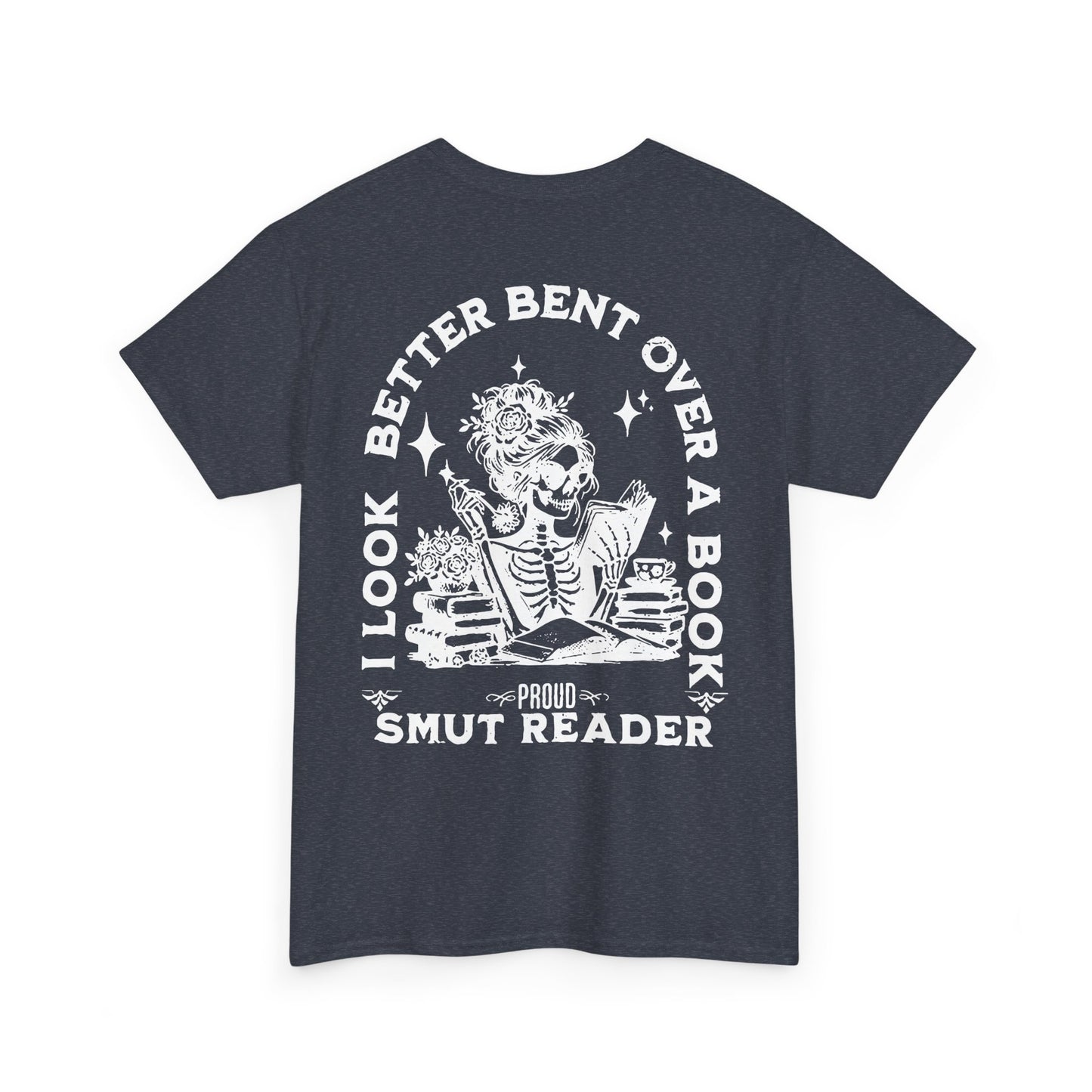 Proud Smut Reader Tee - Shirt for Book Lovers