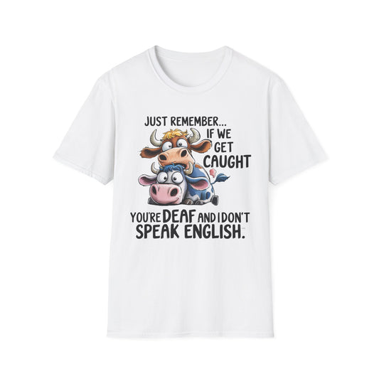 Funny Cow Quote T-Shirt, Unisex Graphic Tee, Perfect Gift for Animal Lovers, Humorous Apparel, Casual Outfit