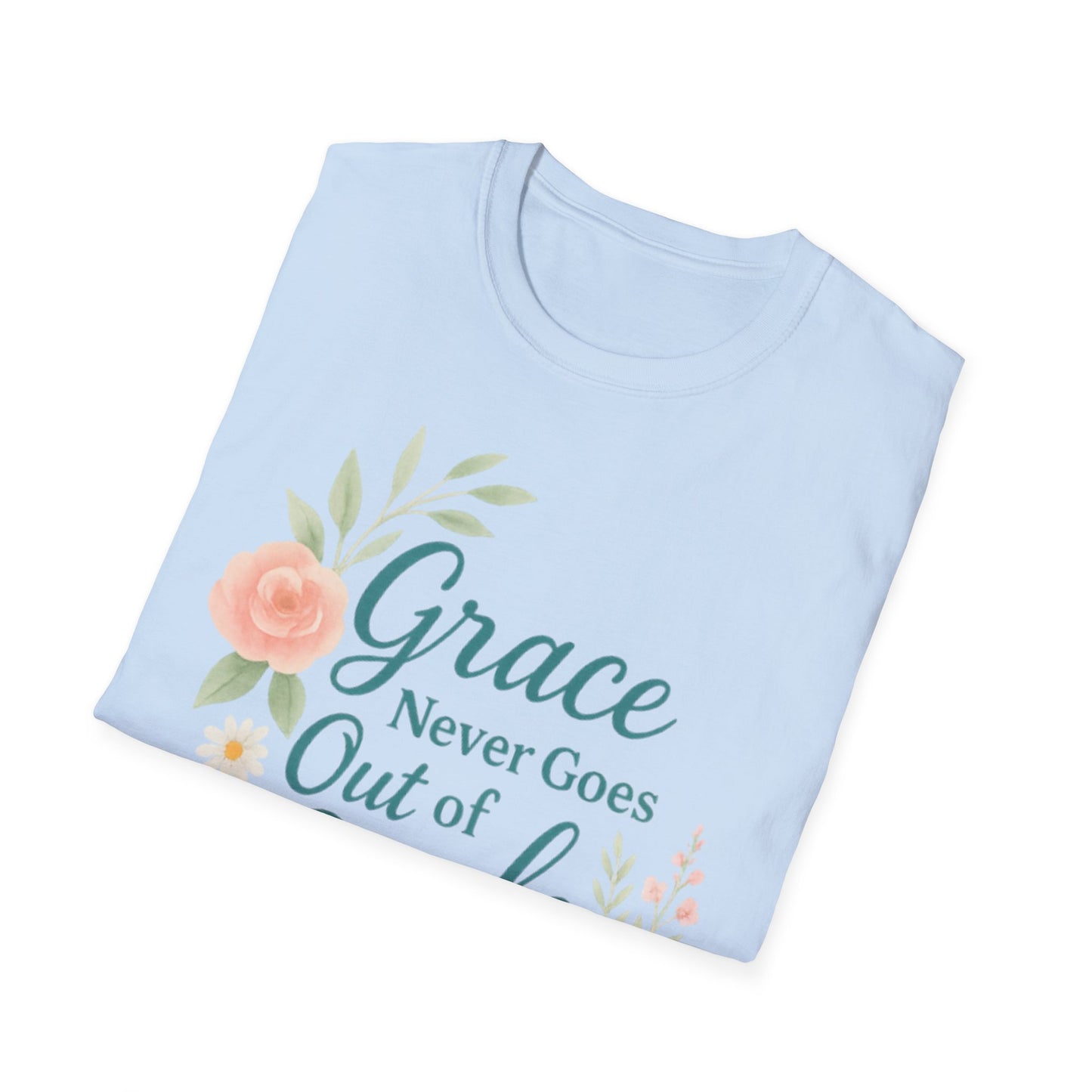 Grace Never Goes Out of Style - Floral Quote T-Shirt