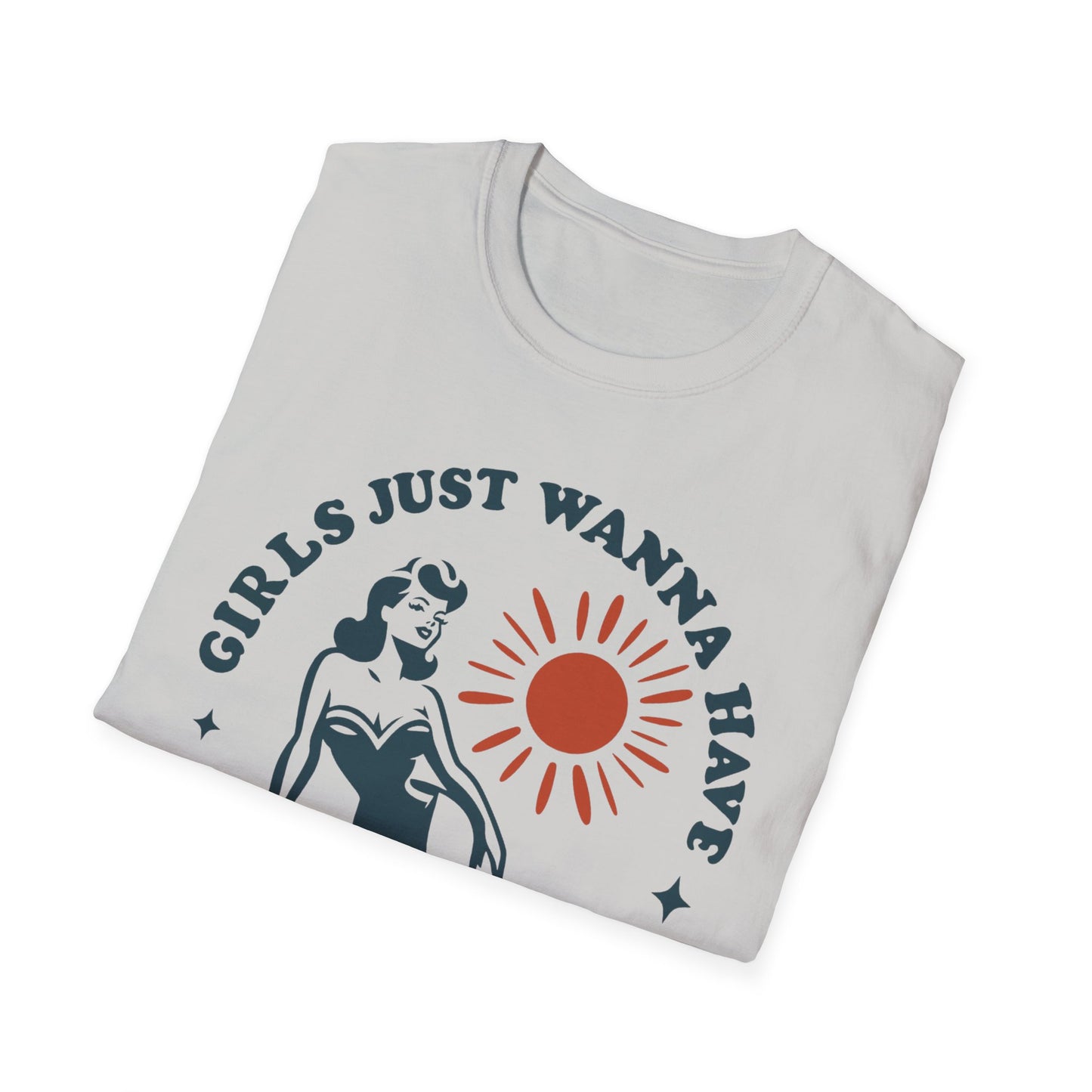 Girls Just Wanna Have Sun T-Shirt - Summer Vibes Tee