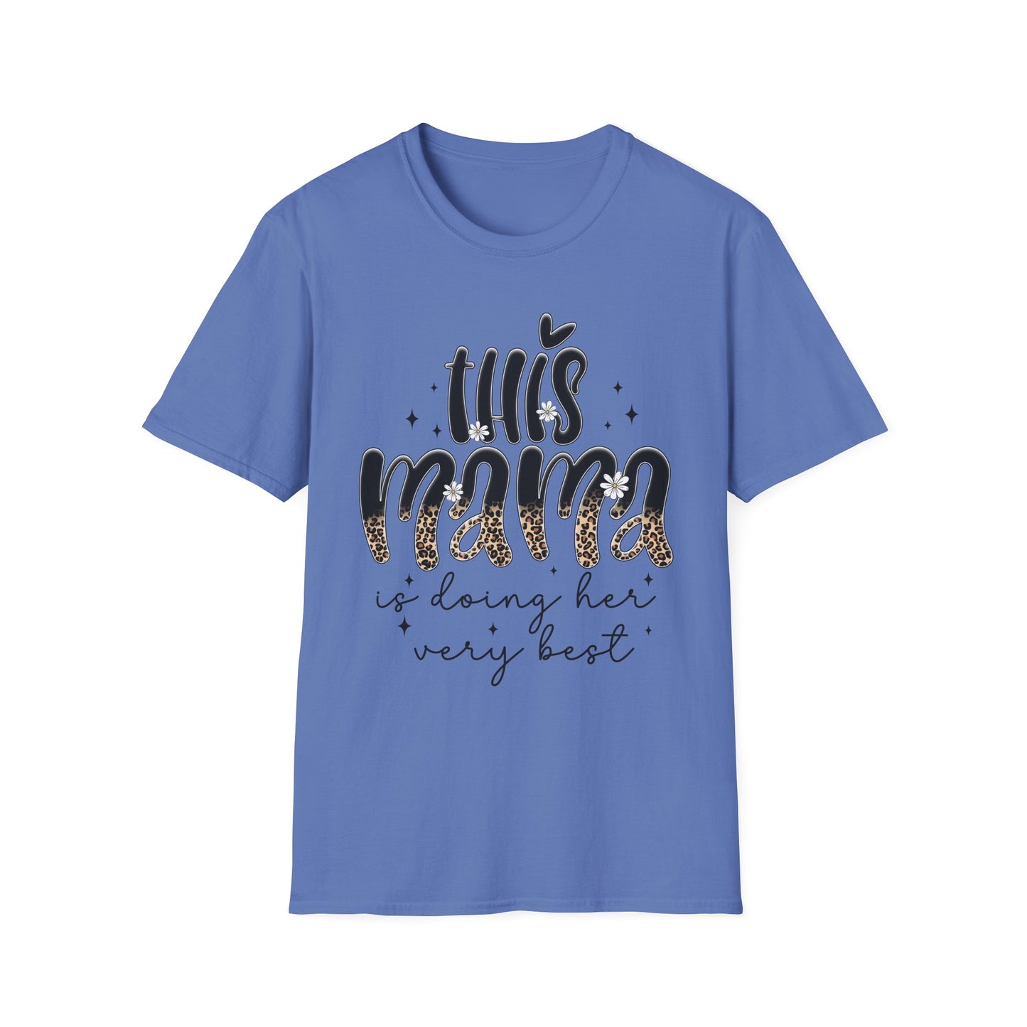 This Mama Is Doing Her Very Best - Comfortable & Chic Gift for Moms