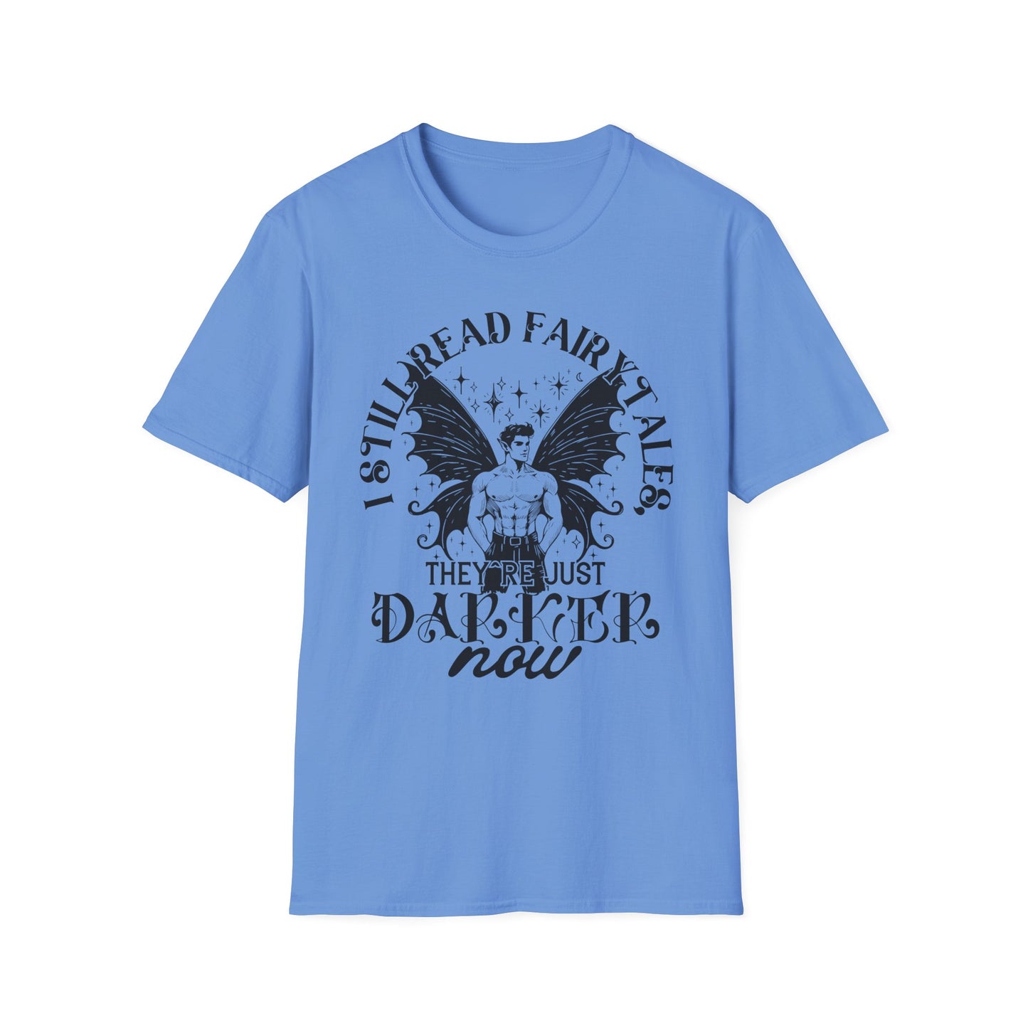 Dark Fairy Tales Graphic T-Shirt - I Still Read Fairy Tales