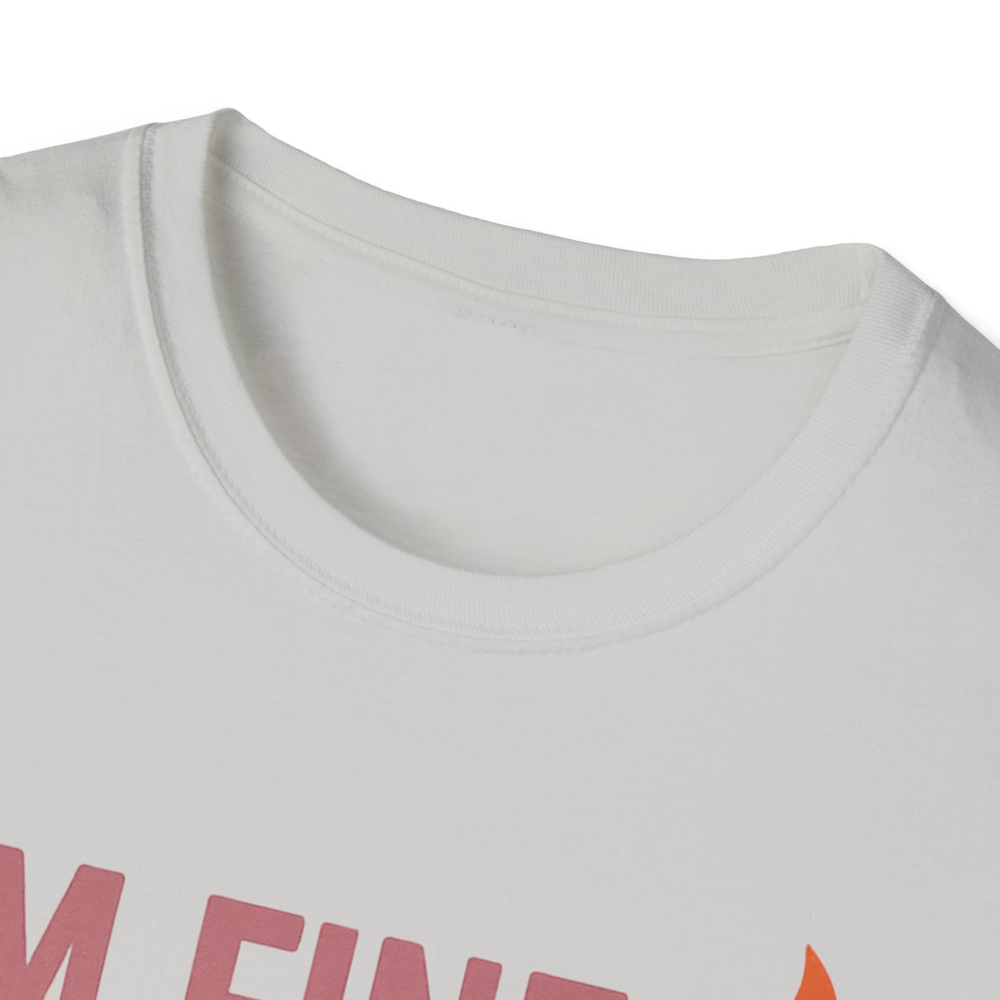 I'm Fine Unisex Softstyle T-Shirt – Casual Humor Tee