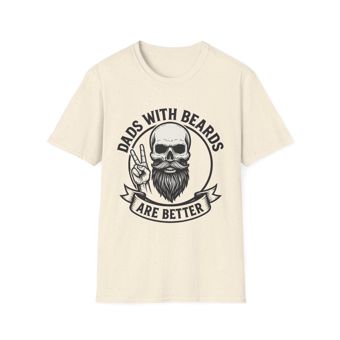 Dads with Beards Are Better T-Shirt - Father's Day Gift