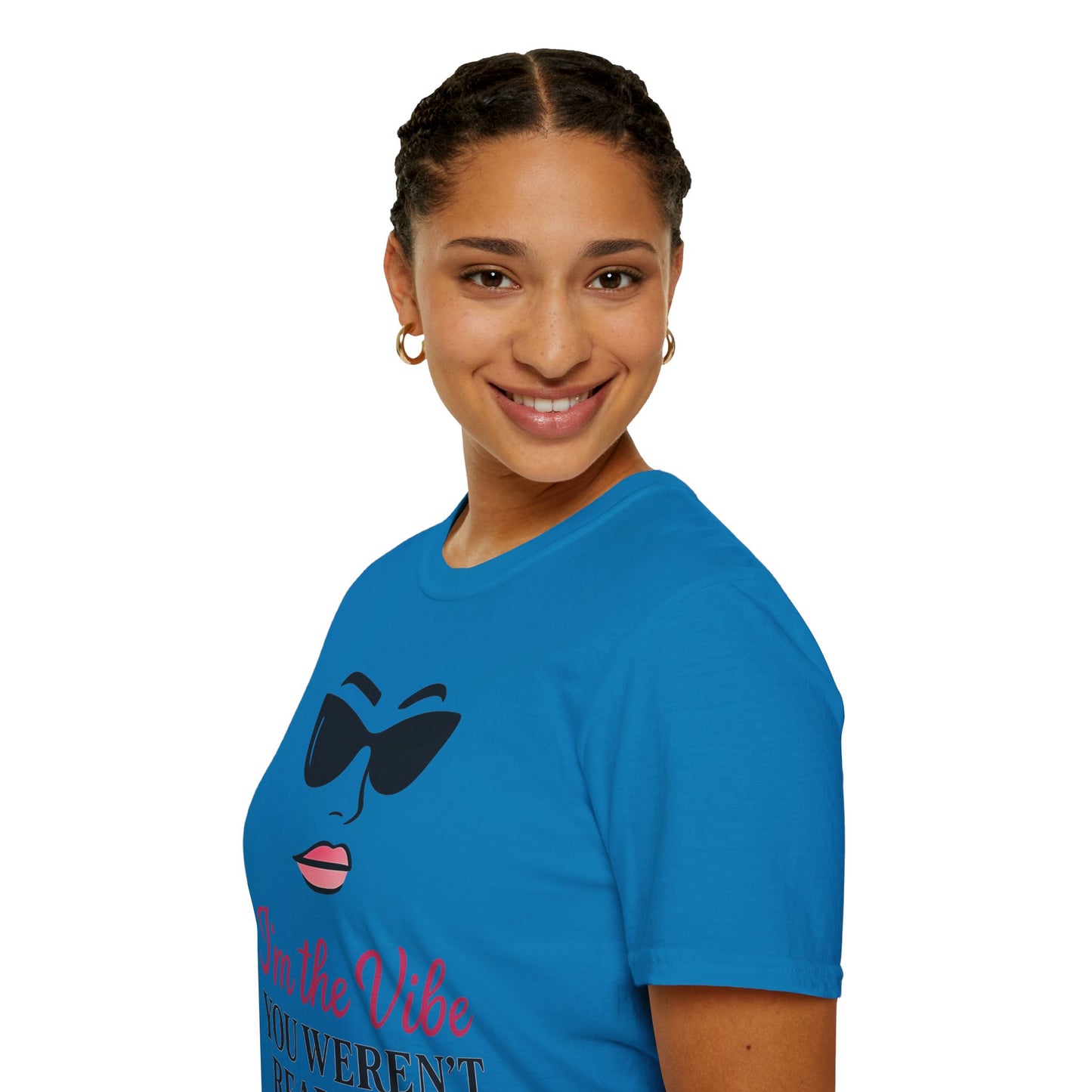 Unisex Softstyle T-Shirt - "I'm the Vibe You Weren't Ready For" Motivational Tee