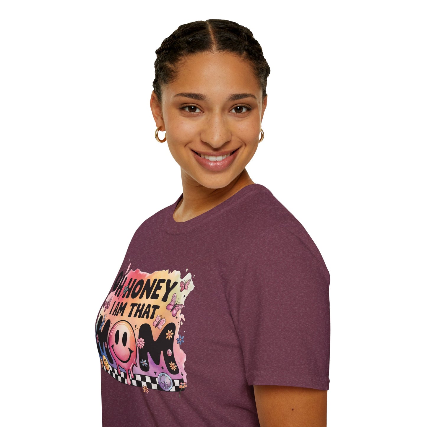 Oh Honey I Am That Mom - Graphic Tee for Moms