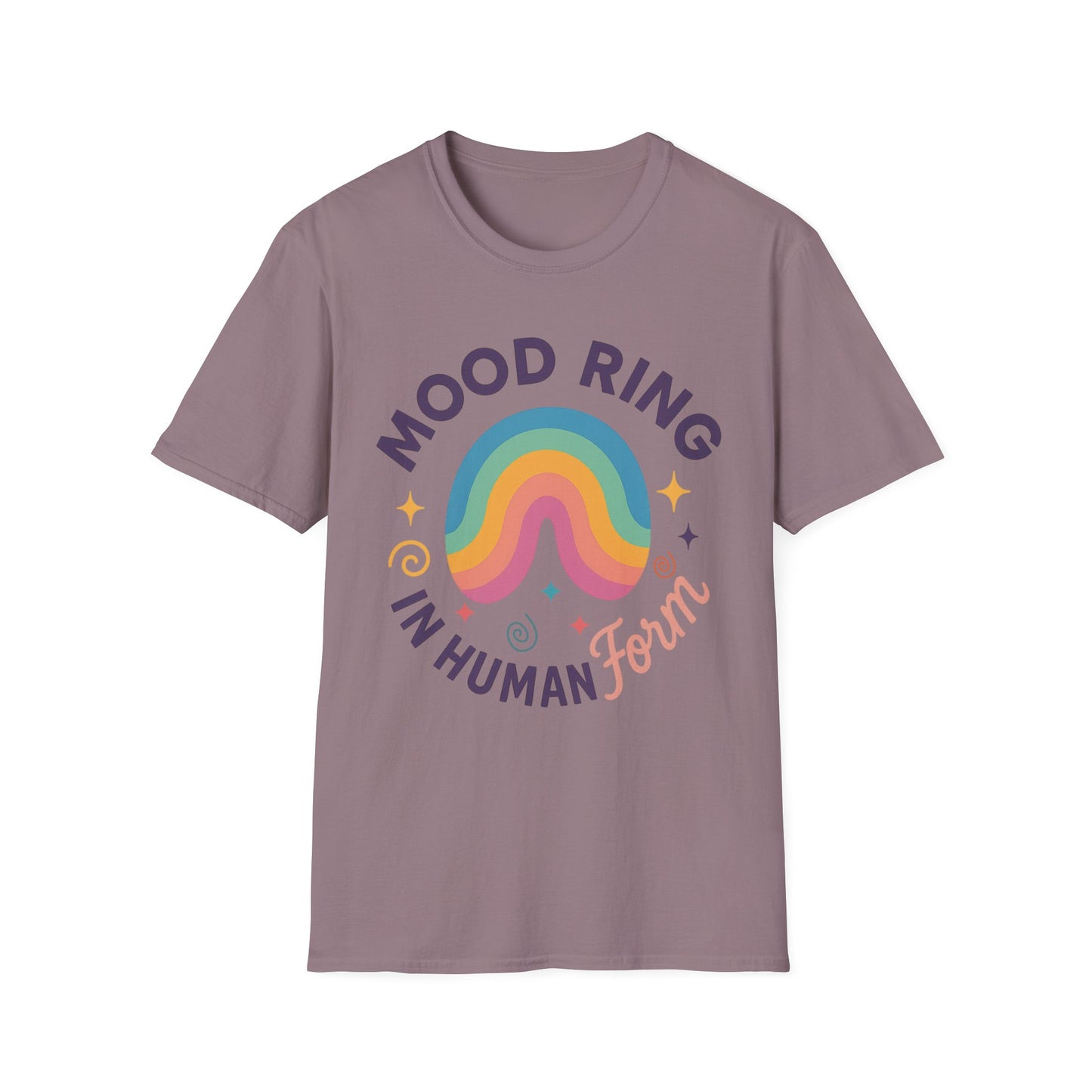Mood Ring In Human Form -  Fun & Colorful Tee for Positive Vibes