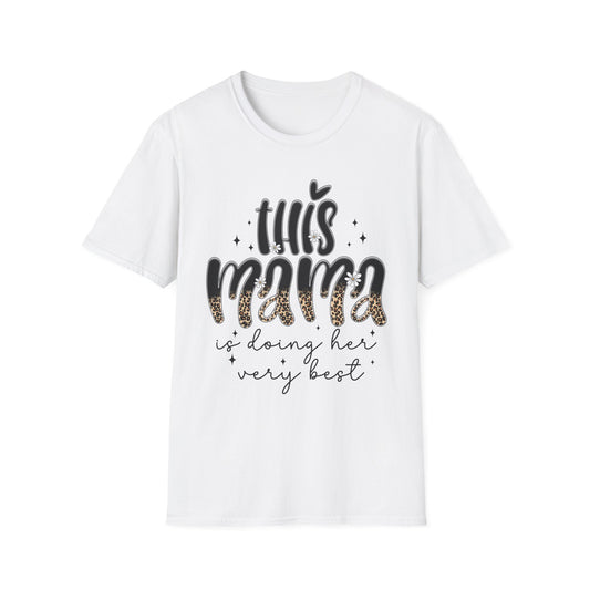 This Mama Is Doing Her Very Best - Comfortable & Chic Gift for Moms