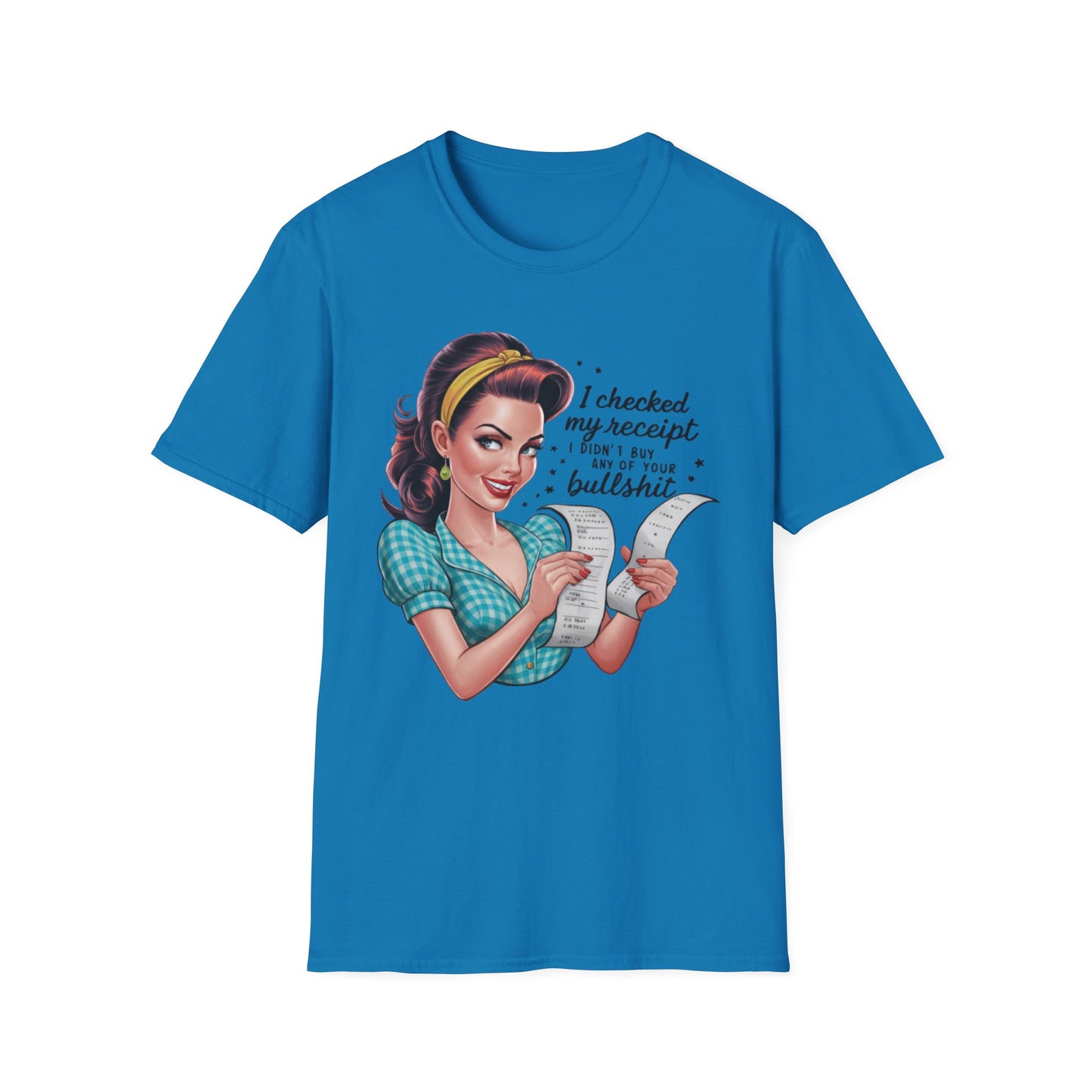 Funny Receipt T-Shirt - 'I Checked My Receipt' Graphic Tee for Casual Wear