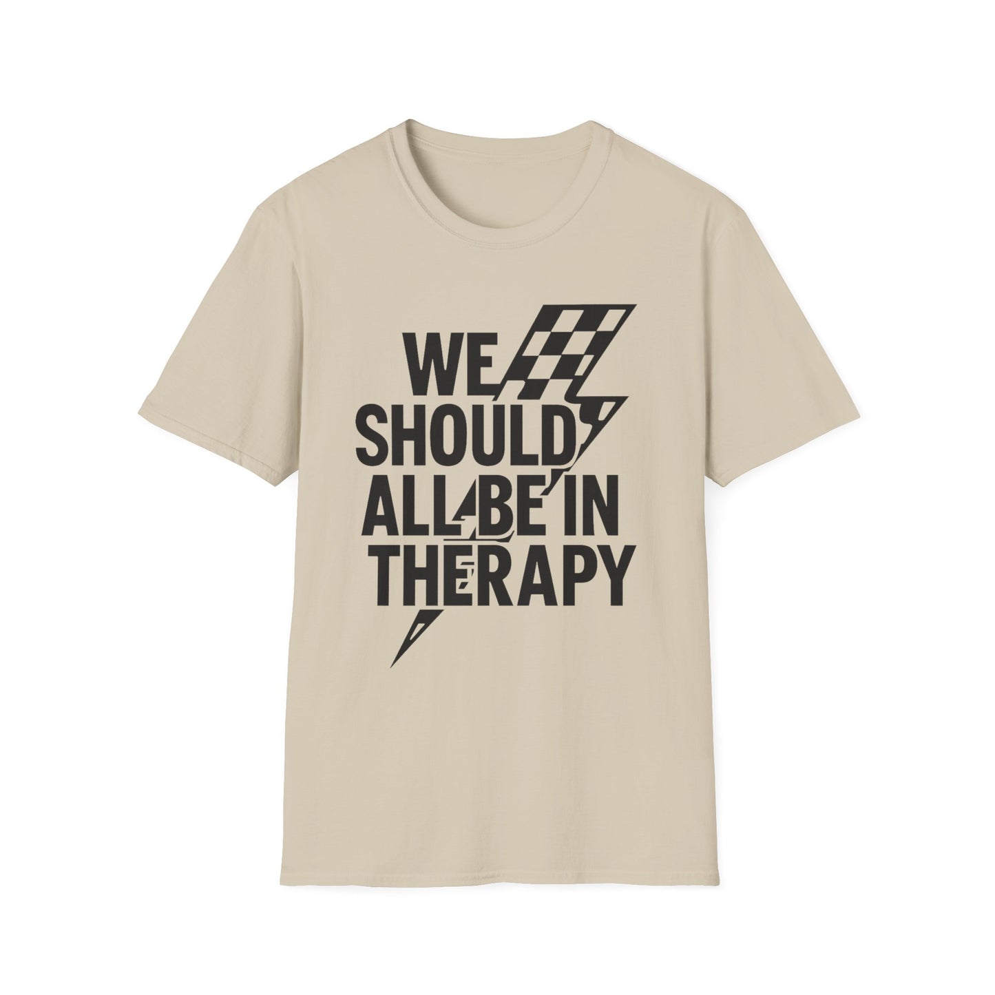 We Should All Be in Therapy Tee - Trendy Mental Health Reminder
