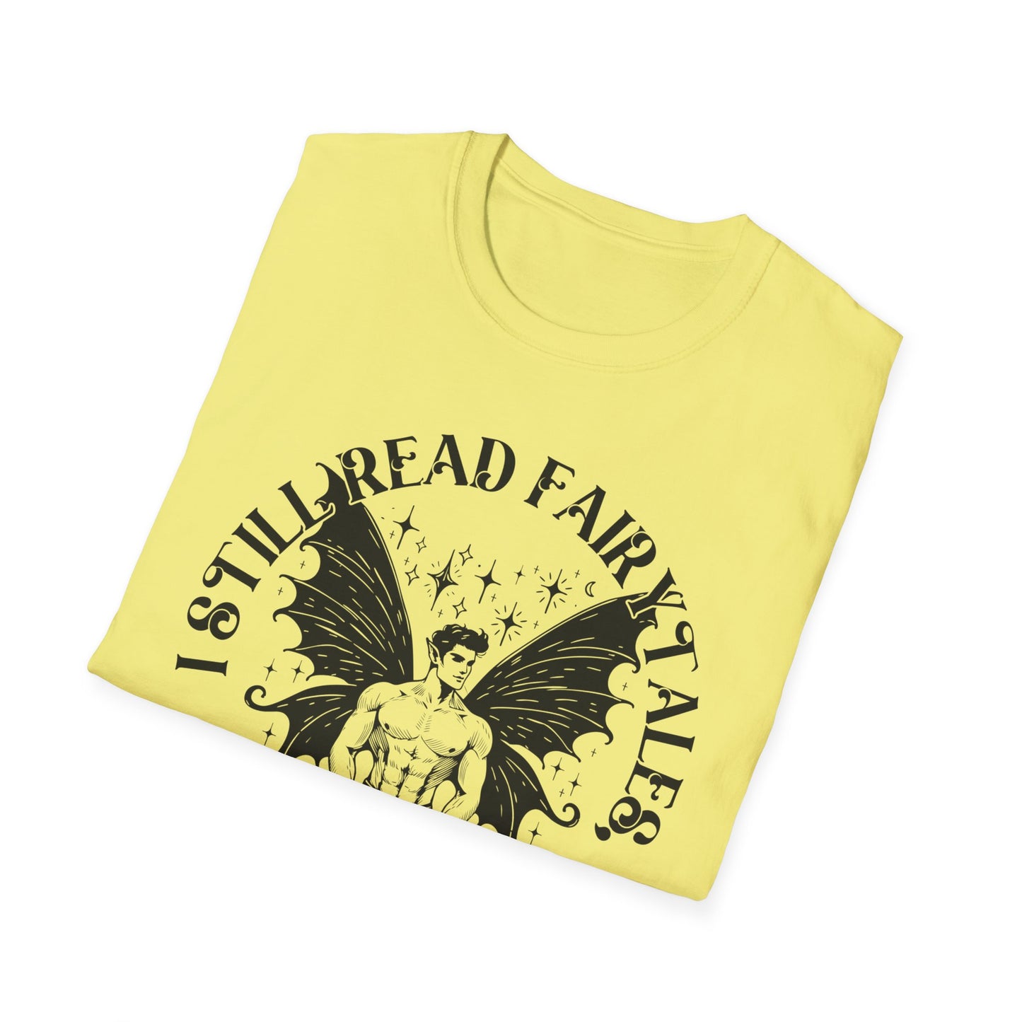 Dark Fairy Tales Graphic T-Shirt - I Still Read Fairy Tales