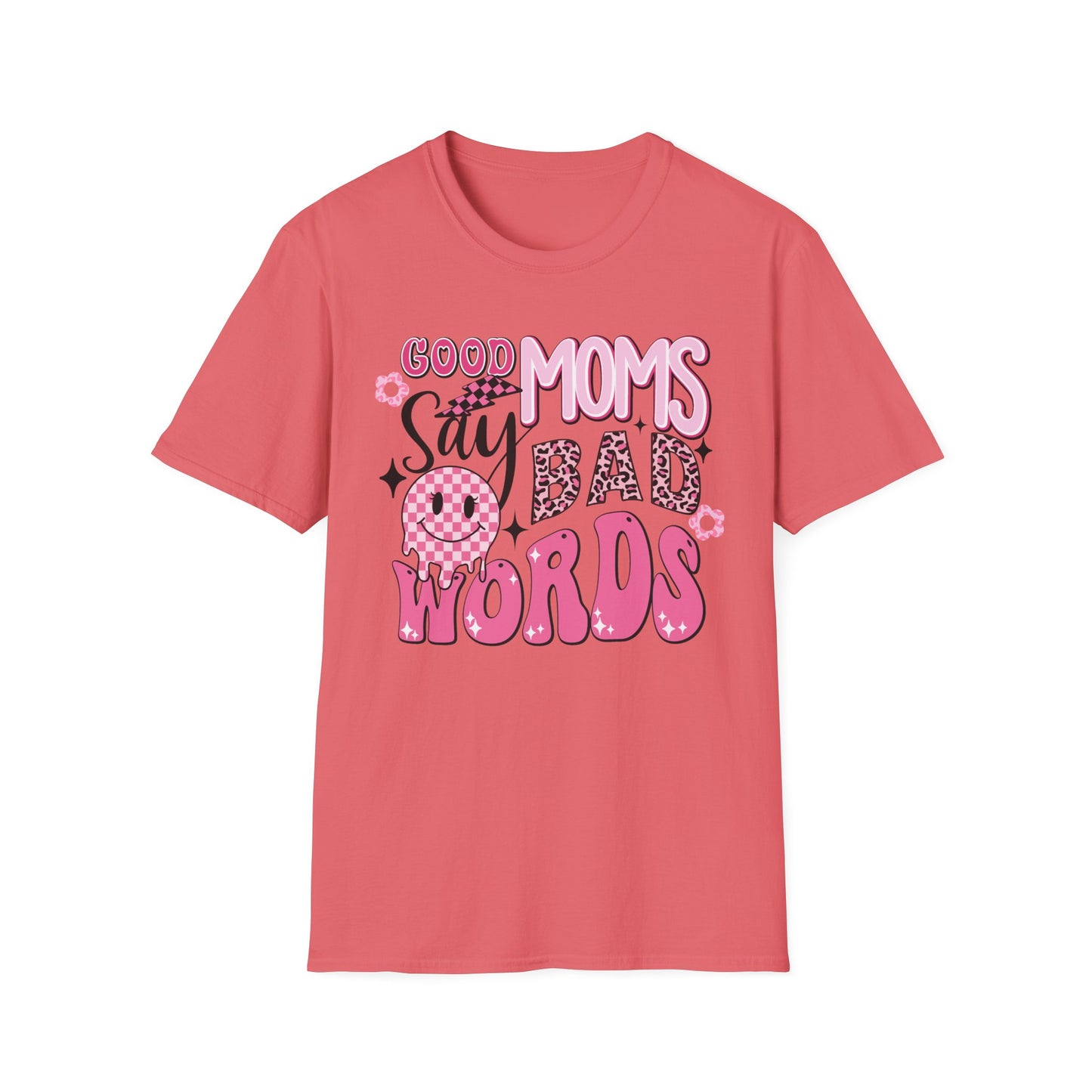 Good Moms Say Bad Words T-Shirt