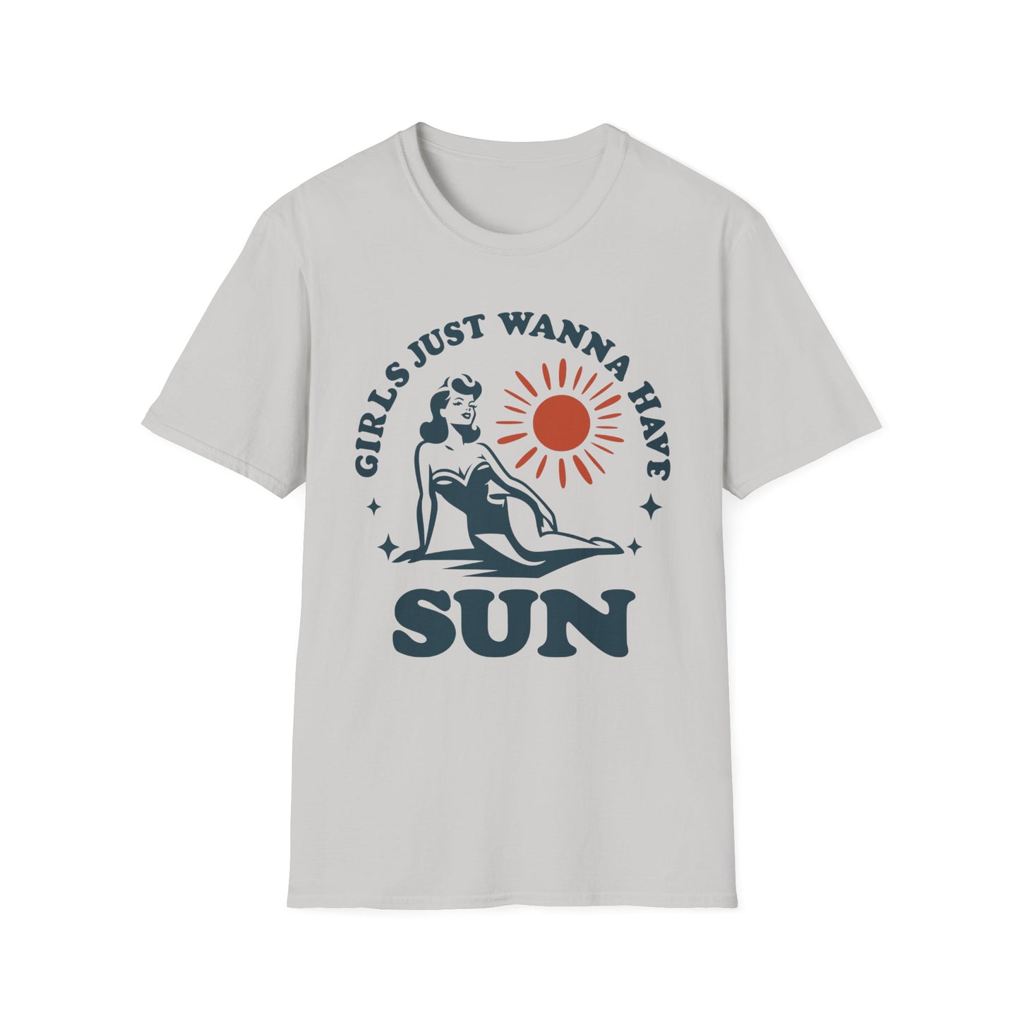 Girls Just Wanna Have Sun T-Shirt - Summer Vibes Tee