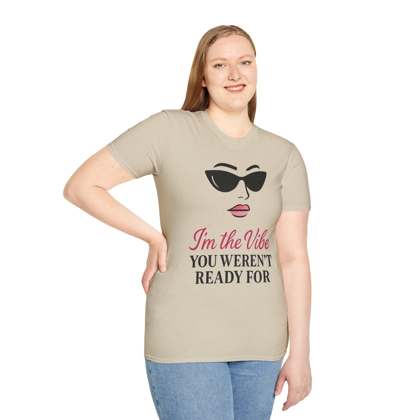 Unisex Softstyle T-Shirt - "I'm the Vibe You Weren't Ready For" Motivational Tee