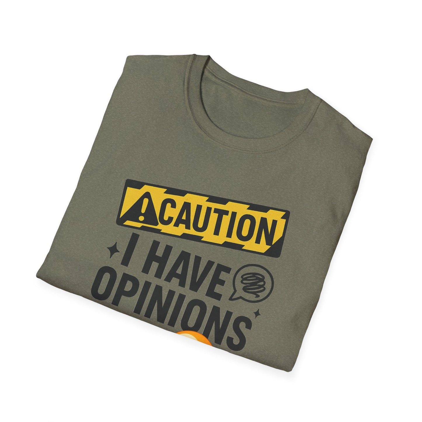 Caution I Have Opinions - Softstyle T-Shirt