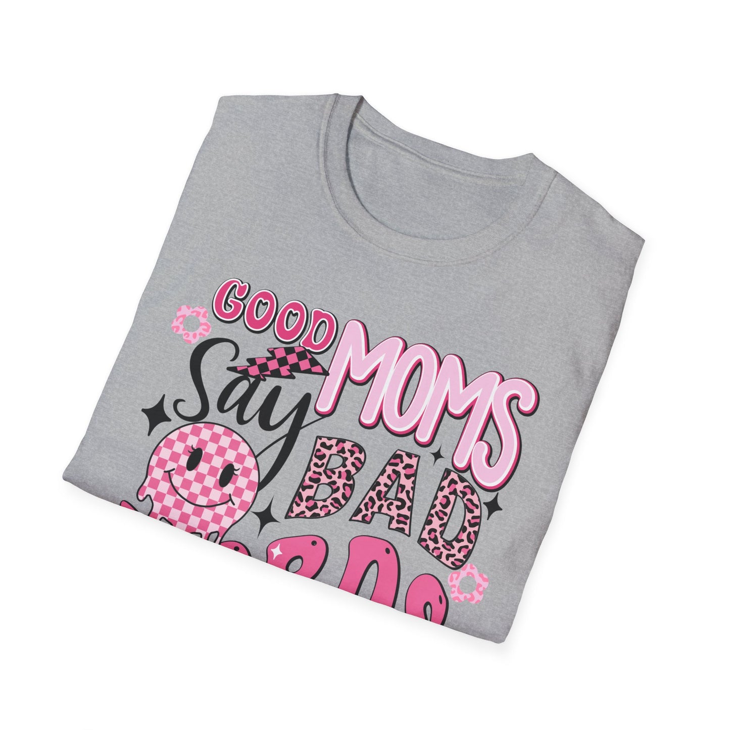 Good Moms Say Bad Words T-Shirt