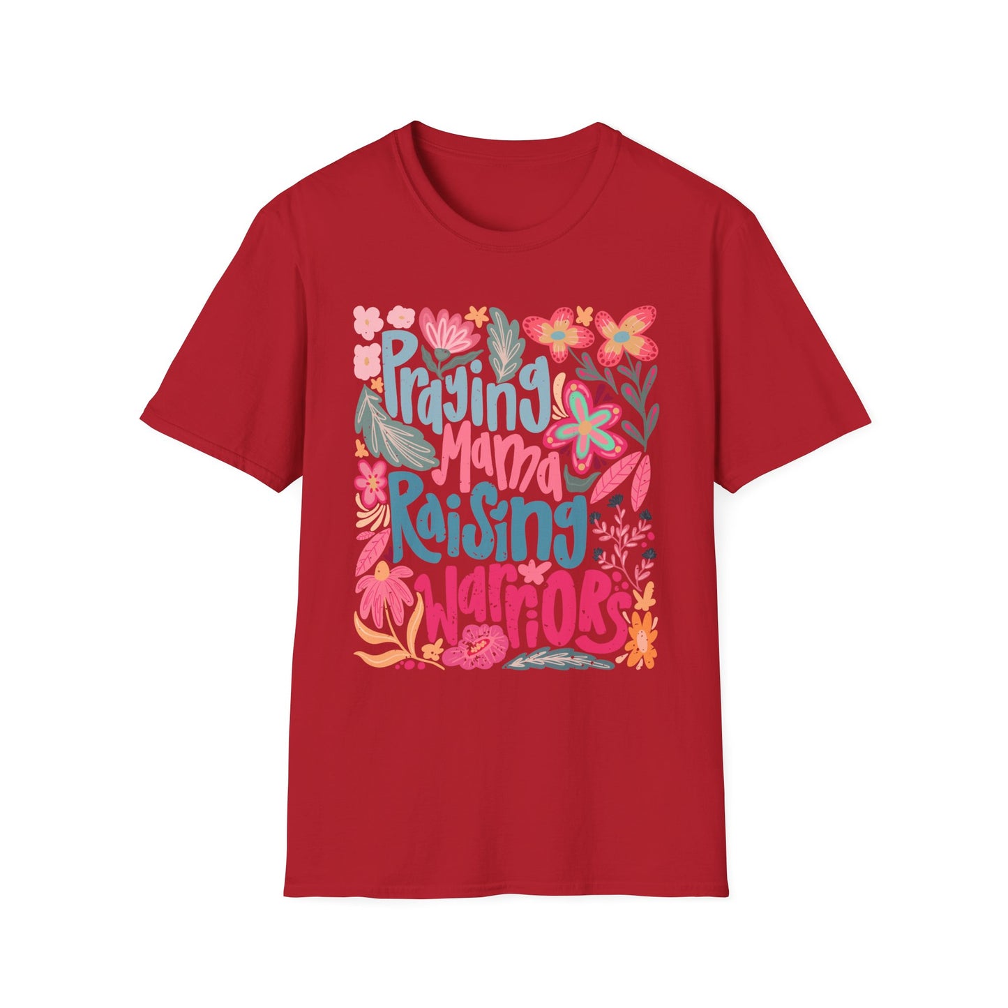 Praying Mama Raising Warriors T-Shirt | Unisex Softstyle Tee for Moms