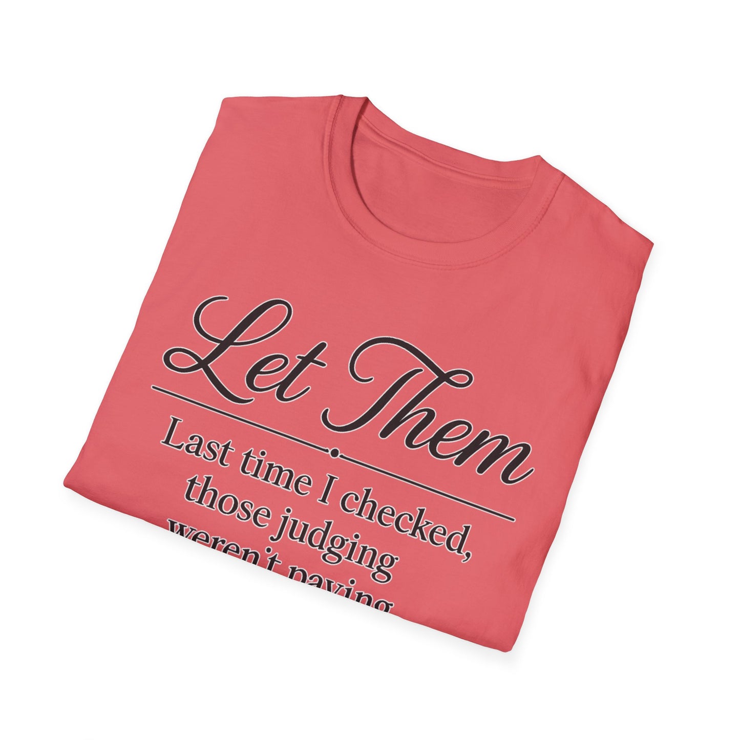 Let Them T-Shirt - Mindset is Everything