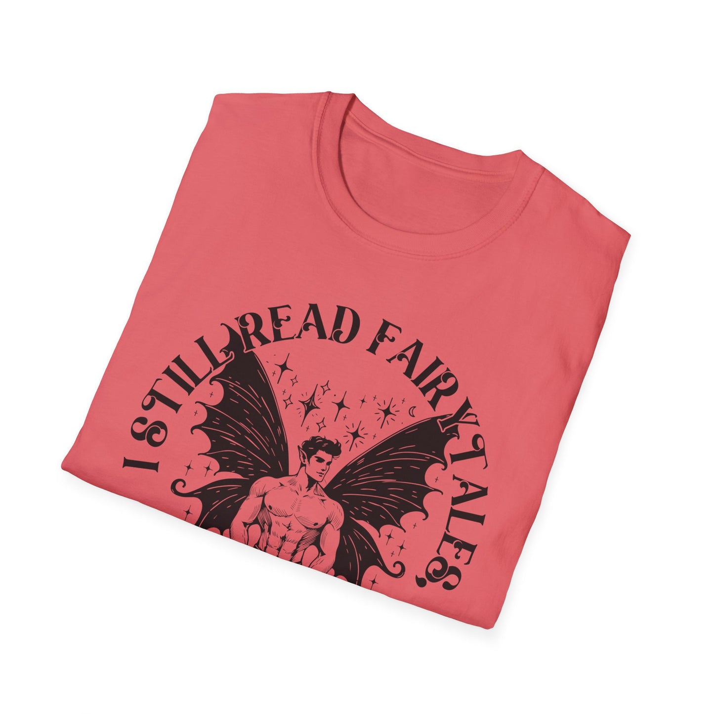 Dark Fairy Tales Graphic T-Shirt - I Still Read Fairy Tales