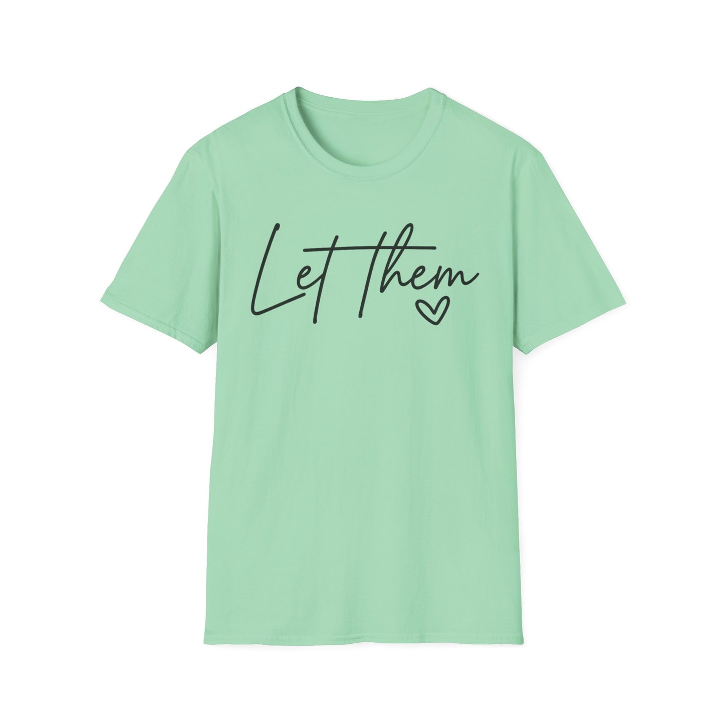 Let Them - Empowering Casual Tee for Everyday Wear