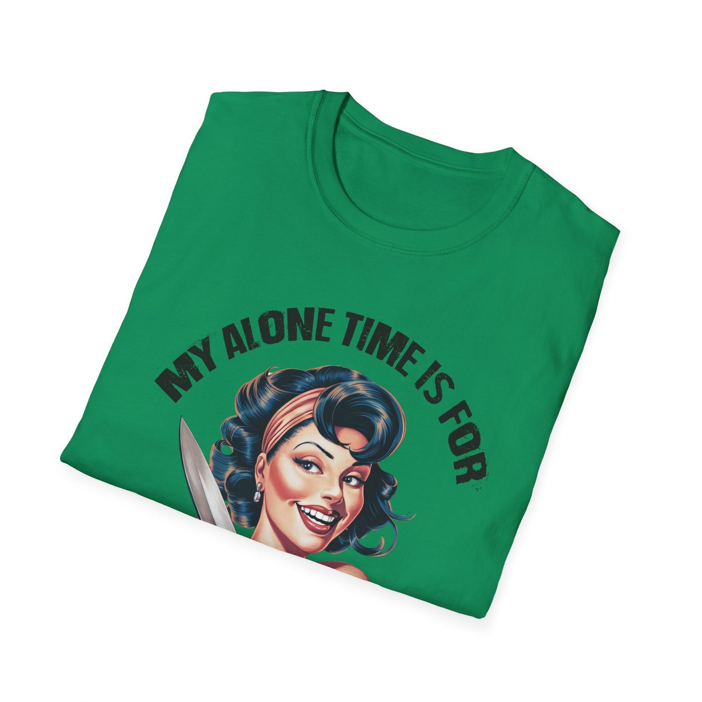 Funny Unisex Softstyle T-Shirt - "My Alone Time is for Everyone's Safety"