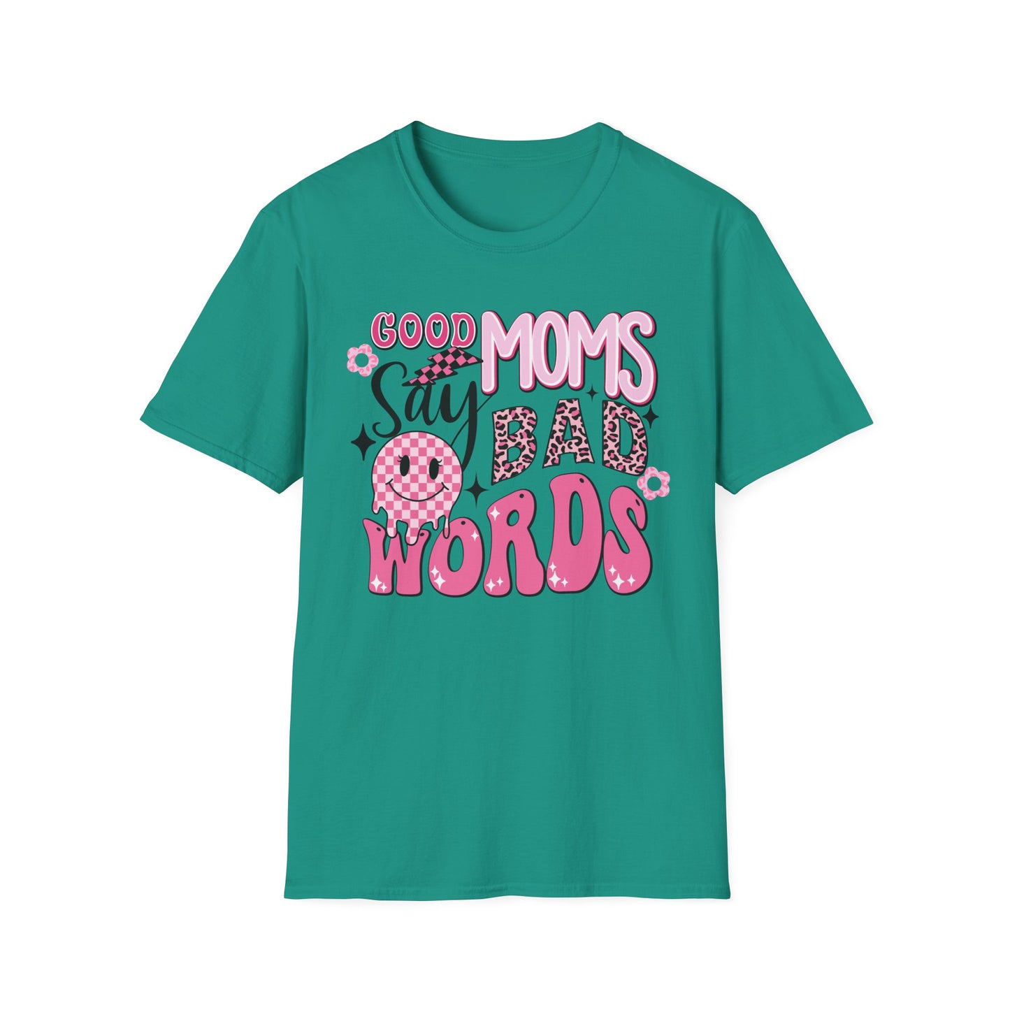 Good Moms Say Bad Words T-Shirt