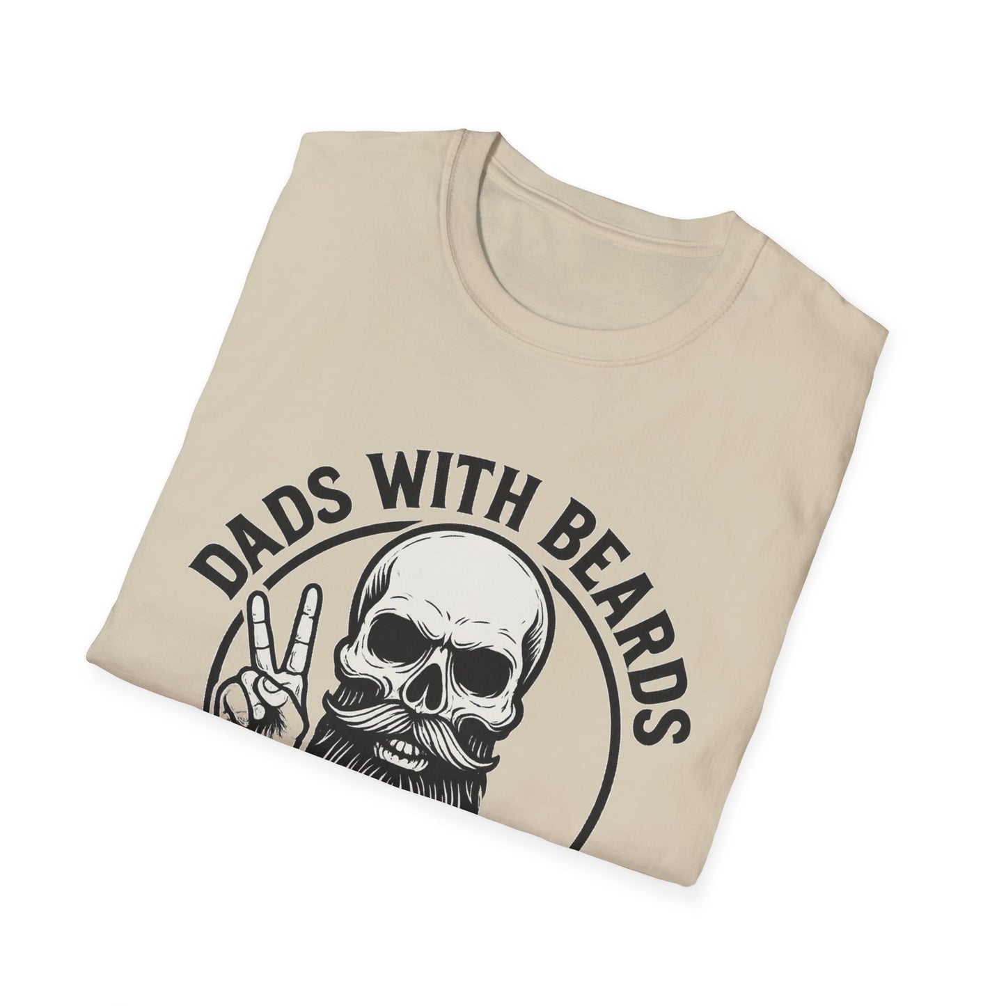Dads with Beards Are Better T-Shirt - Father's Day Gift