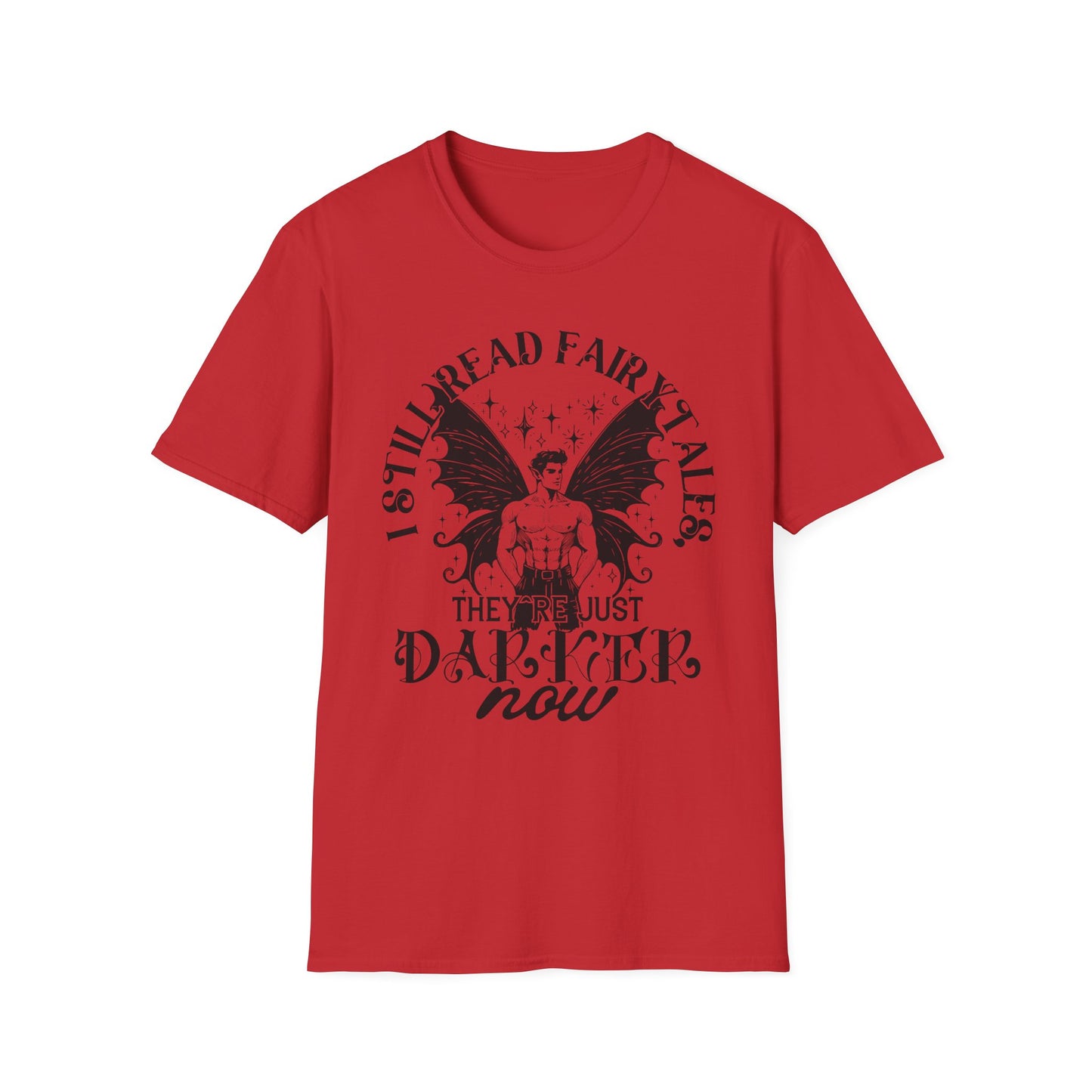 Dark Fairy Tales Graphic T-Shirt - I Still Read Fairy Tales