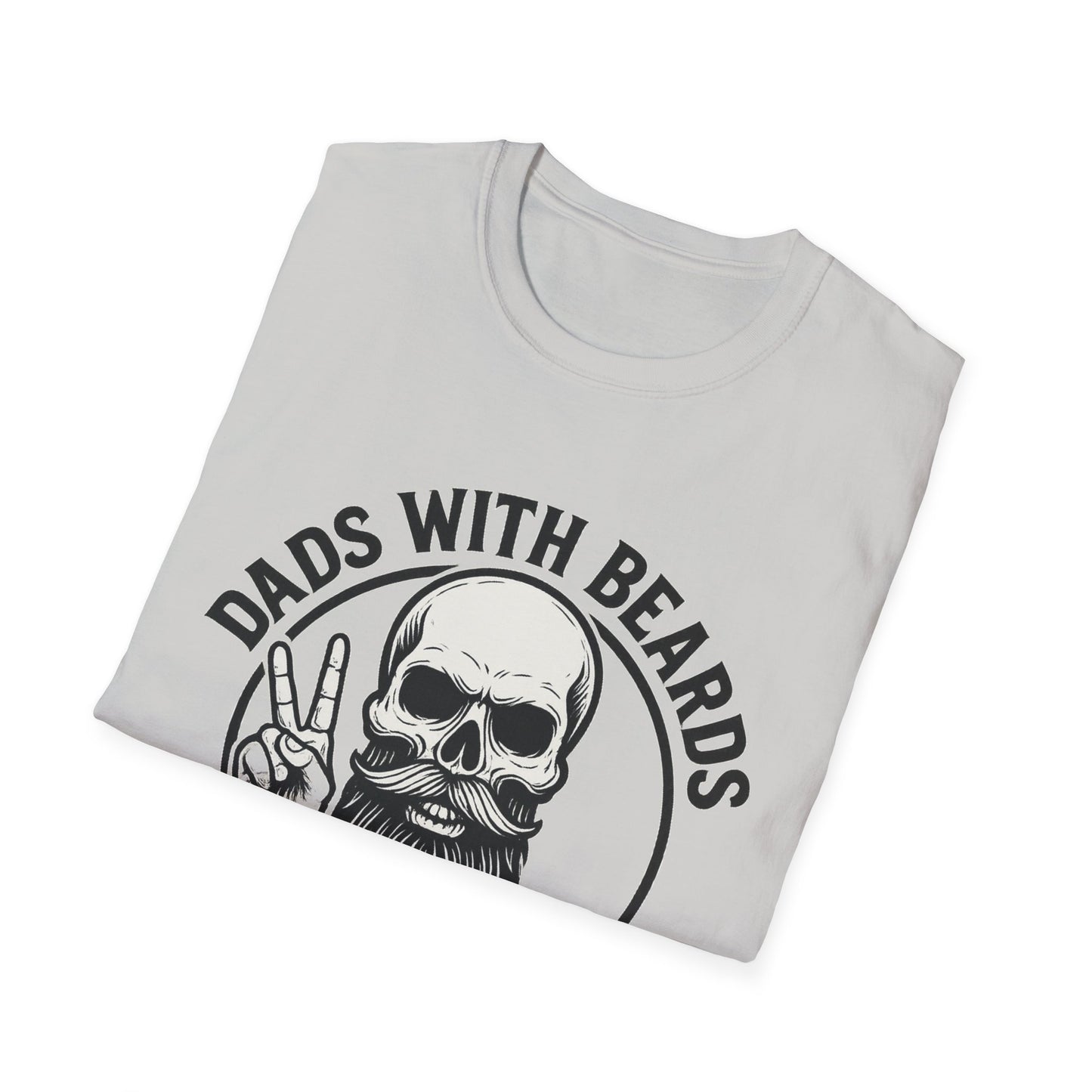 Dads with Beards Are Better T-Shirt - Father's Day Gift