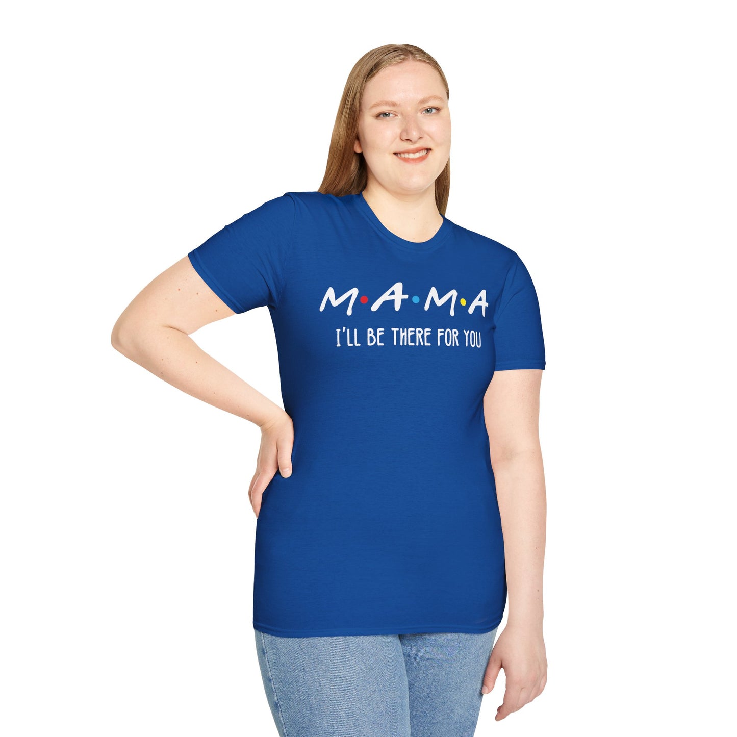 M.A.M.A. Friends T-Shirt - for Moms